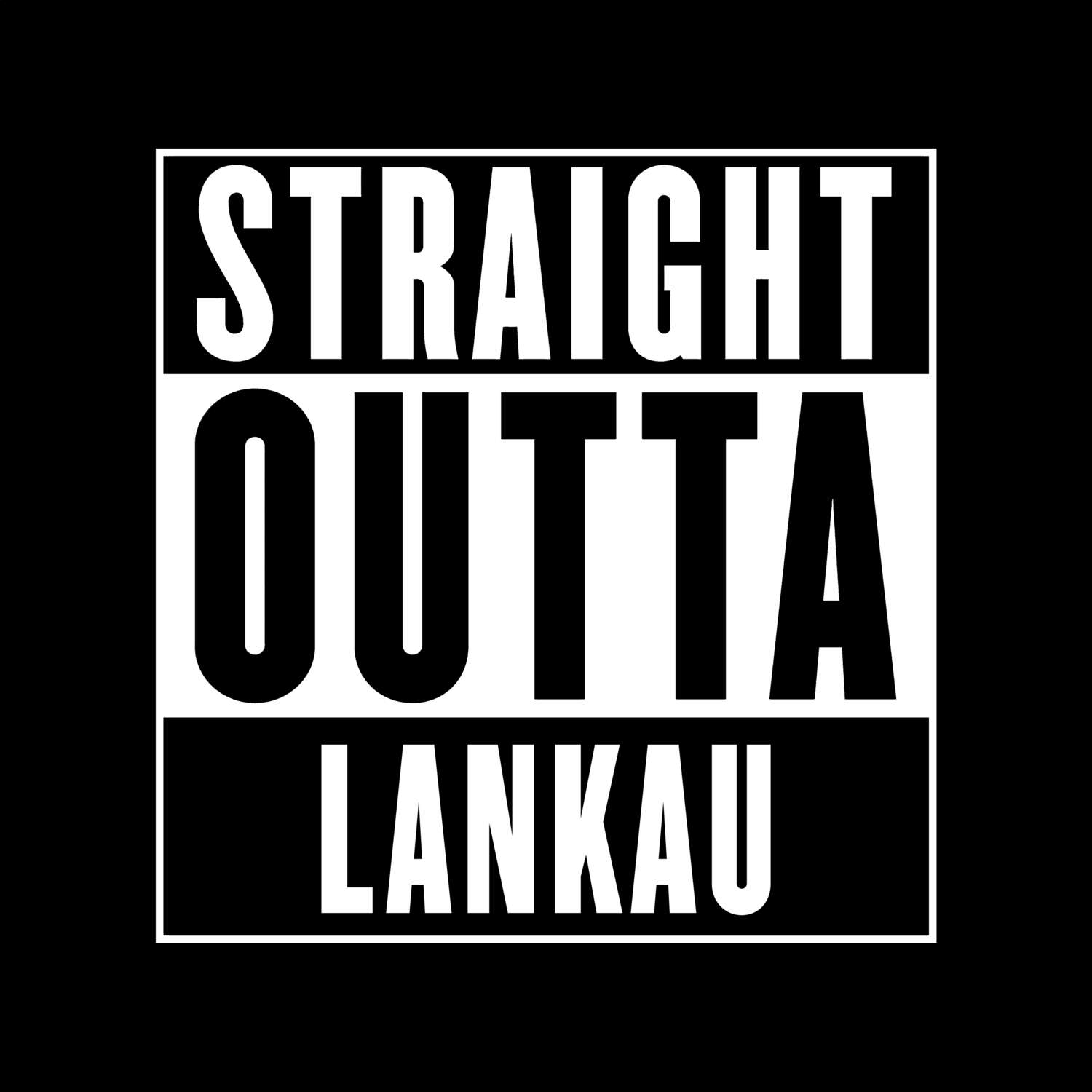 Lankau T-Shirt »Straight Outta«