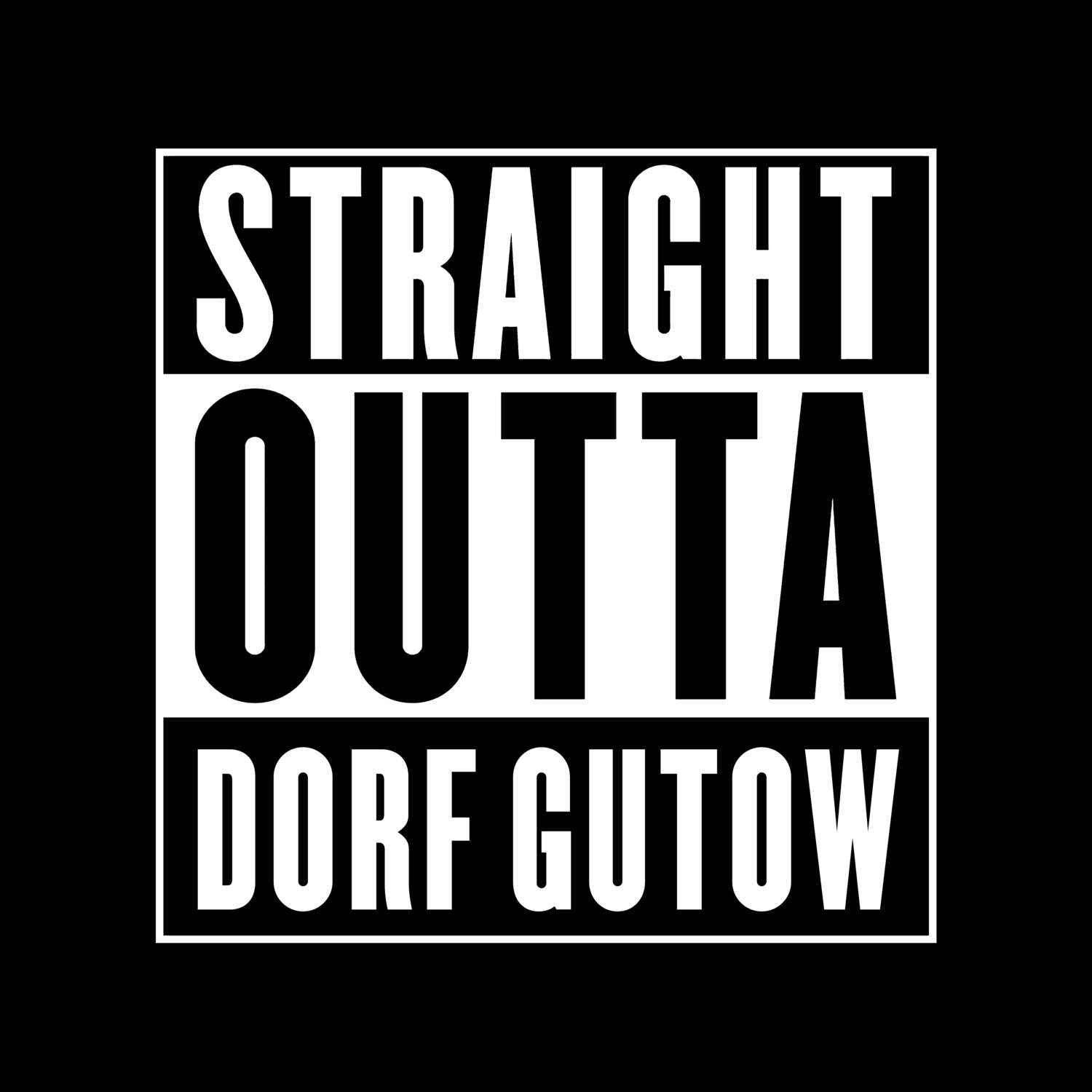 Dorf Gutow T-Shirt »Straight Outta«