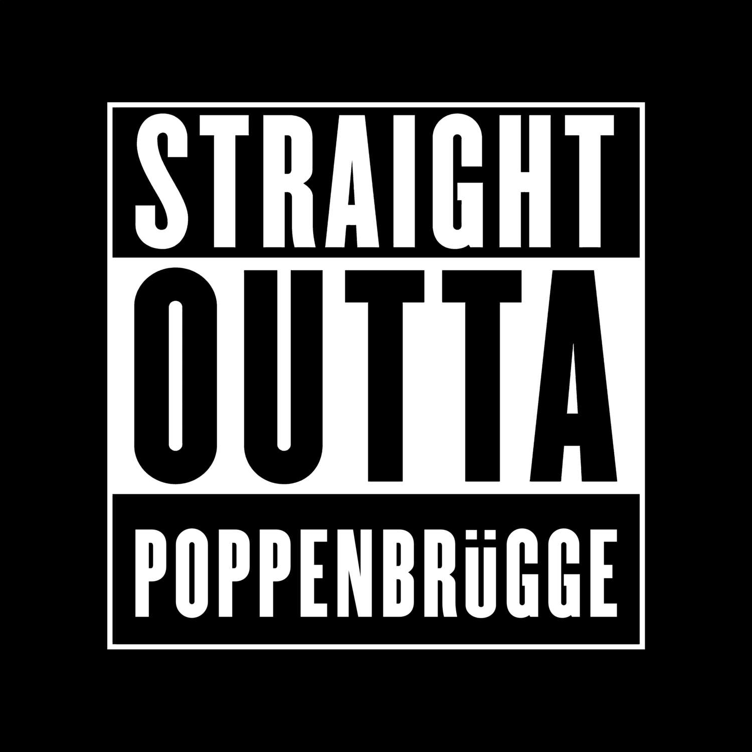 T-Shirt »Straight Outta« für den Ort »Poppenbrügge«