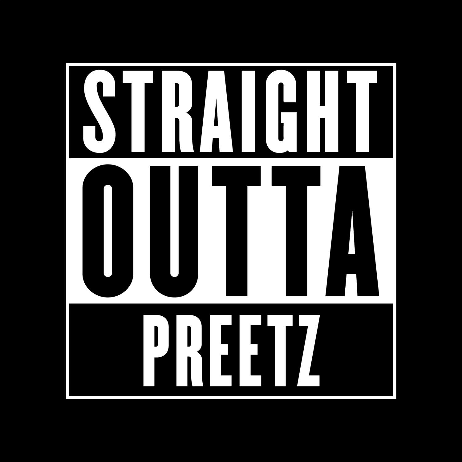 Preetz T-Shirt »Straight Outta«