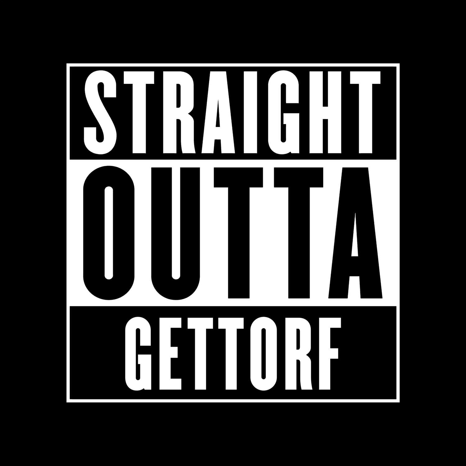 Gettorf T-Shirt »Straight Outta«