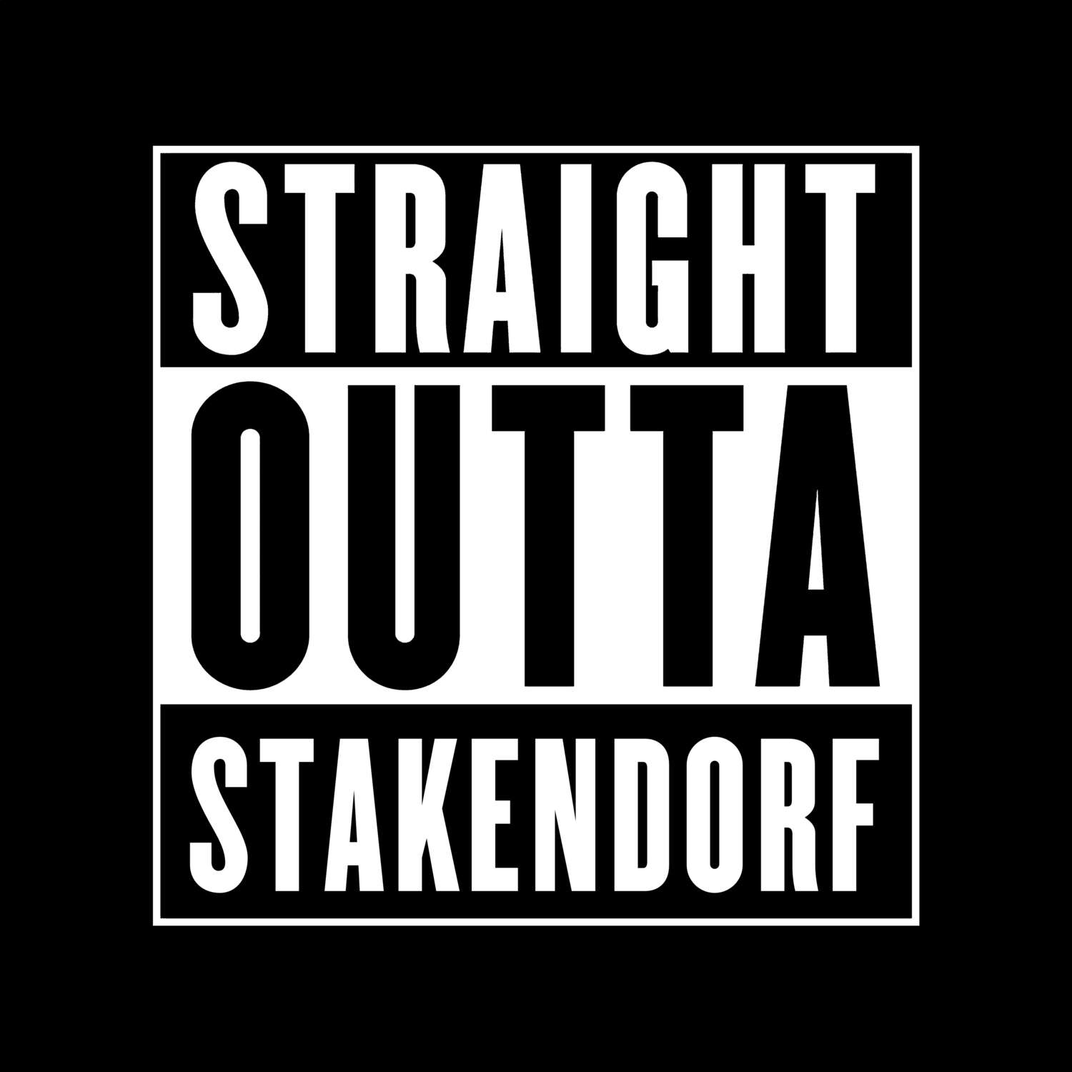 T-Shirt »Straight Outta« für den Ort »Stakendorf«