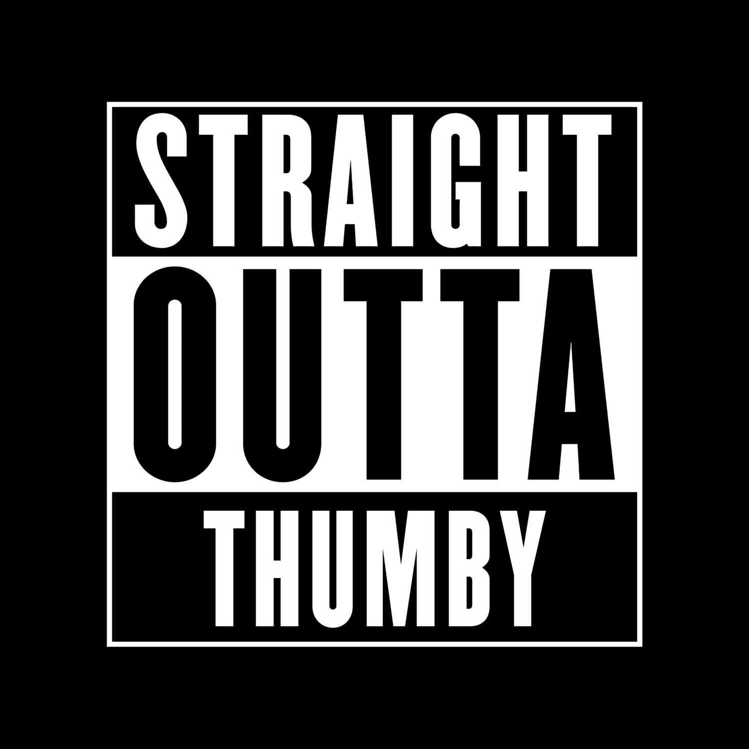 Thumby T-Shirt »Straight Outta«