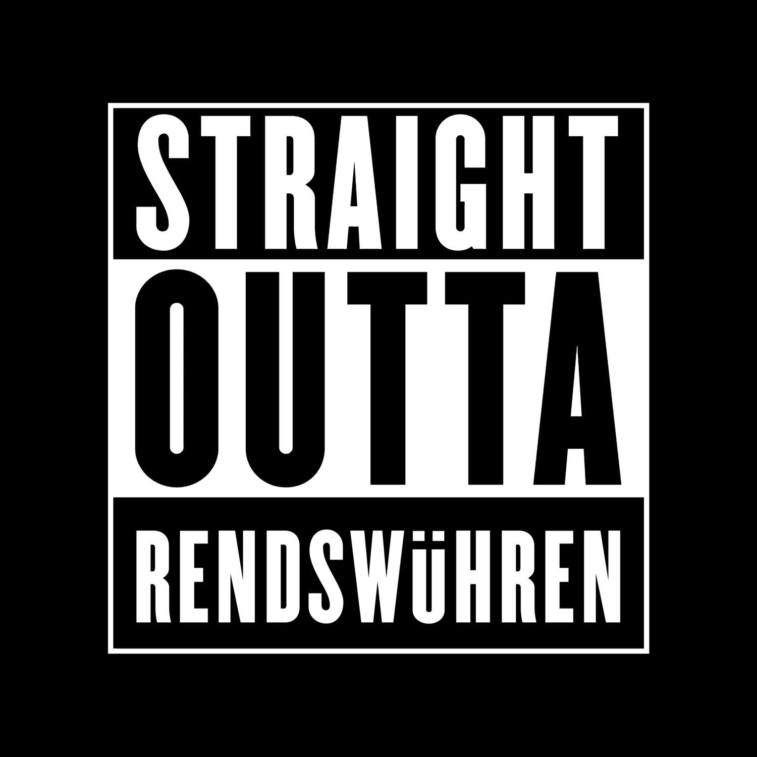 T-Shirt »Straight Outta« für den Ort »Rendswühren«