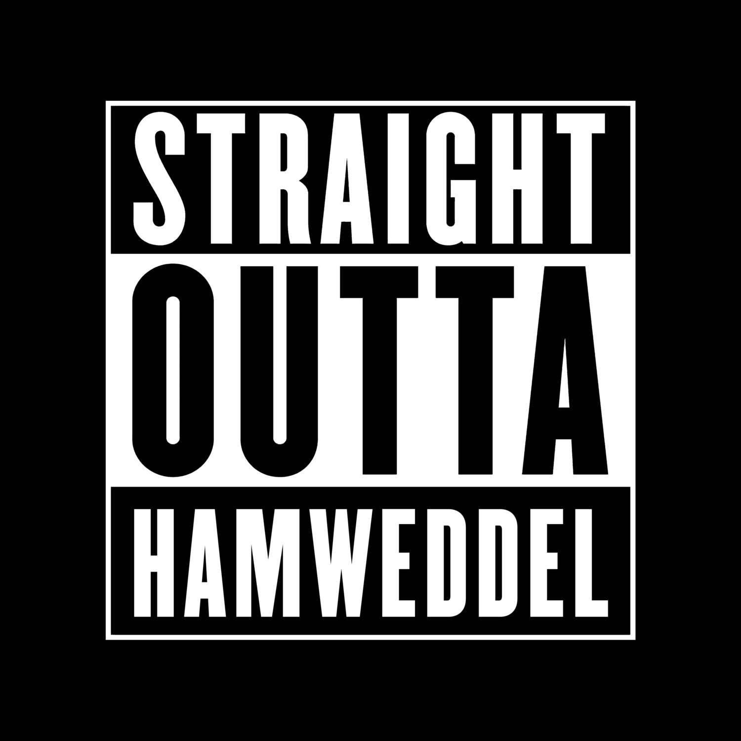 Hamweddel T-Shirt »Straight Outta«