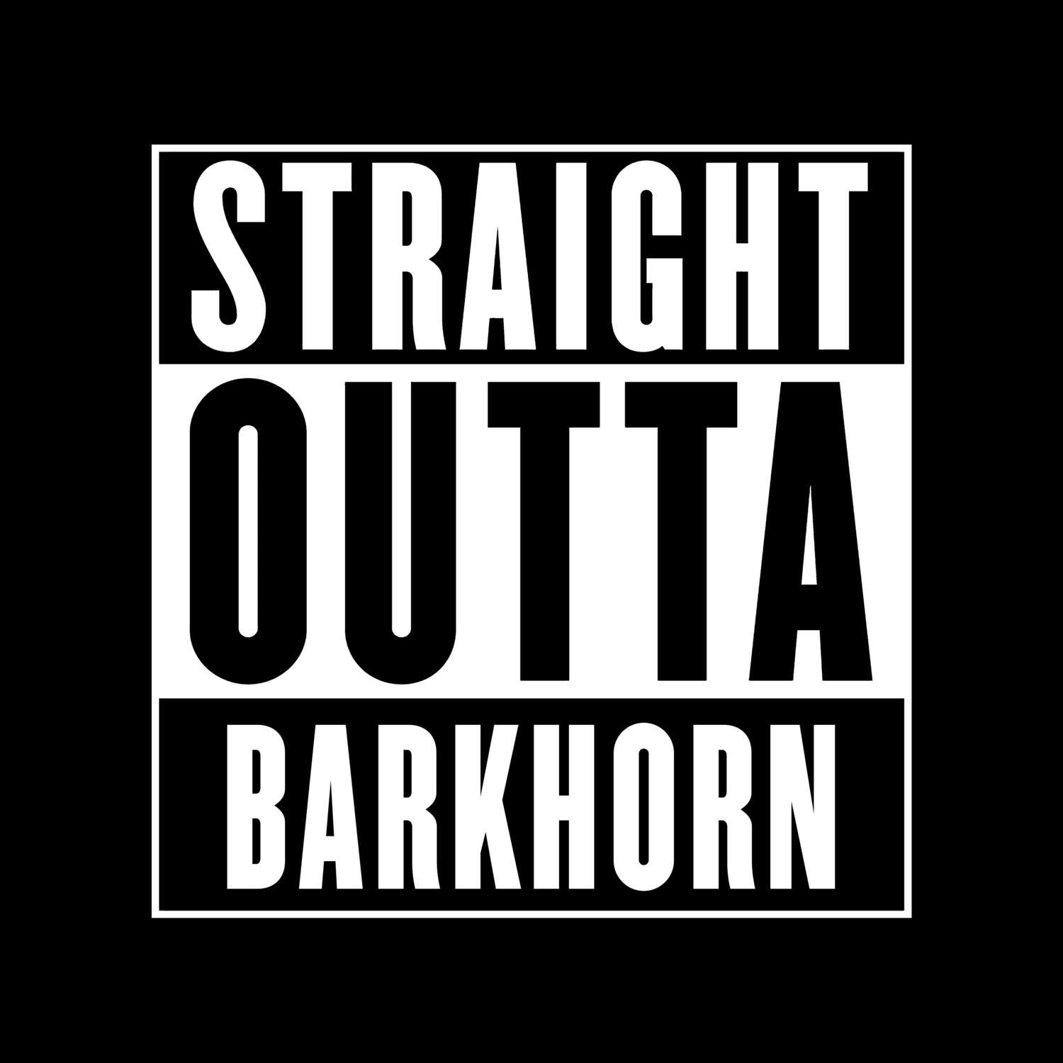 Barkhorn T-Shirt »Straight Outta«