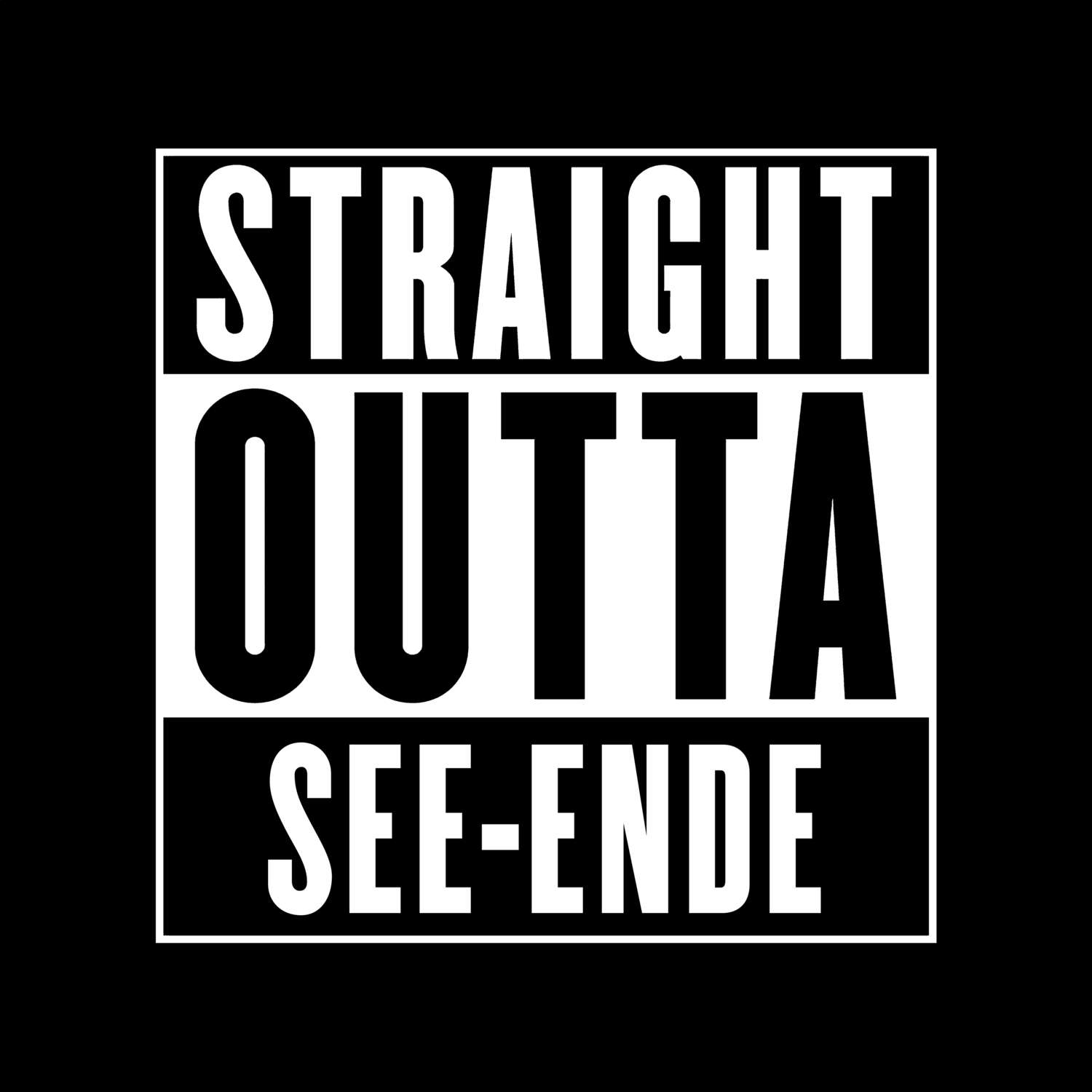 T-Shirt »Straight Outta« für den Ort »See-Ende«