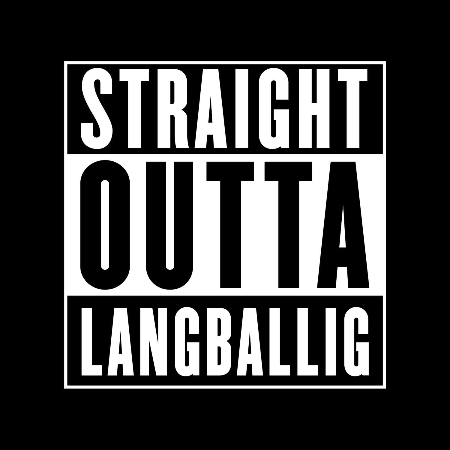 Langballig T-Shirt »Straight Outta«