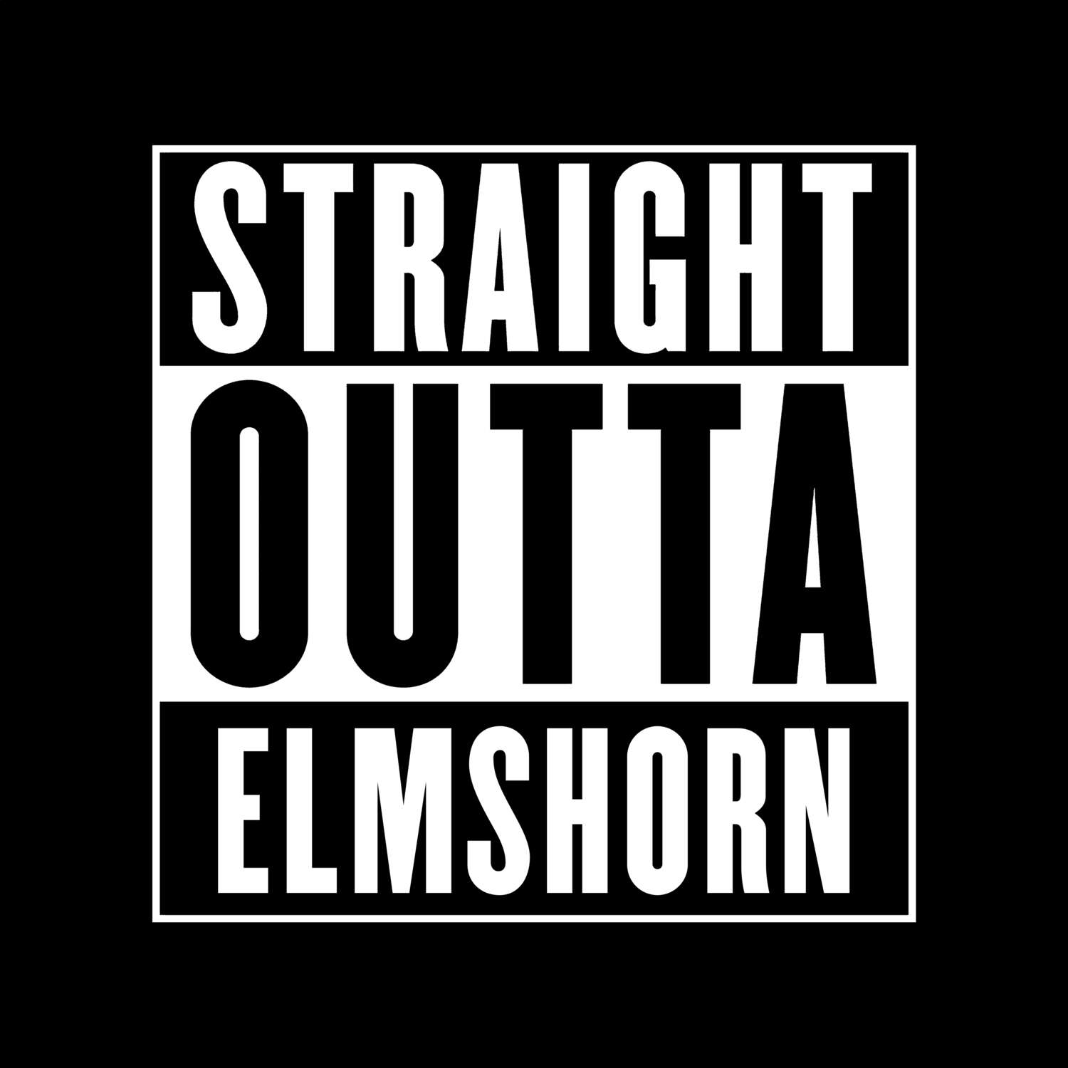 Elmshorn T-Shirt »Straight Outta«