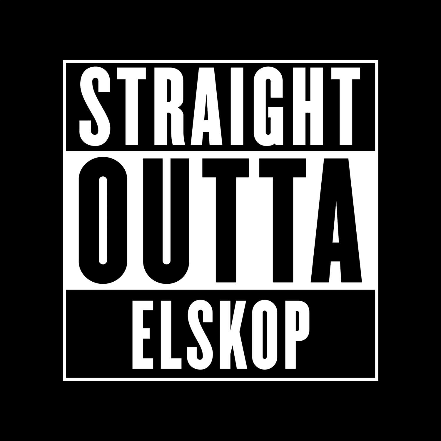 Elskop T-Shirt »Straight Outta«