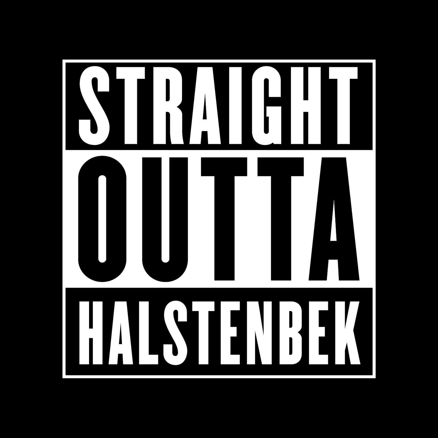 Halstenbek T-Shirt »Straight Outta«