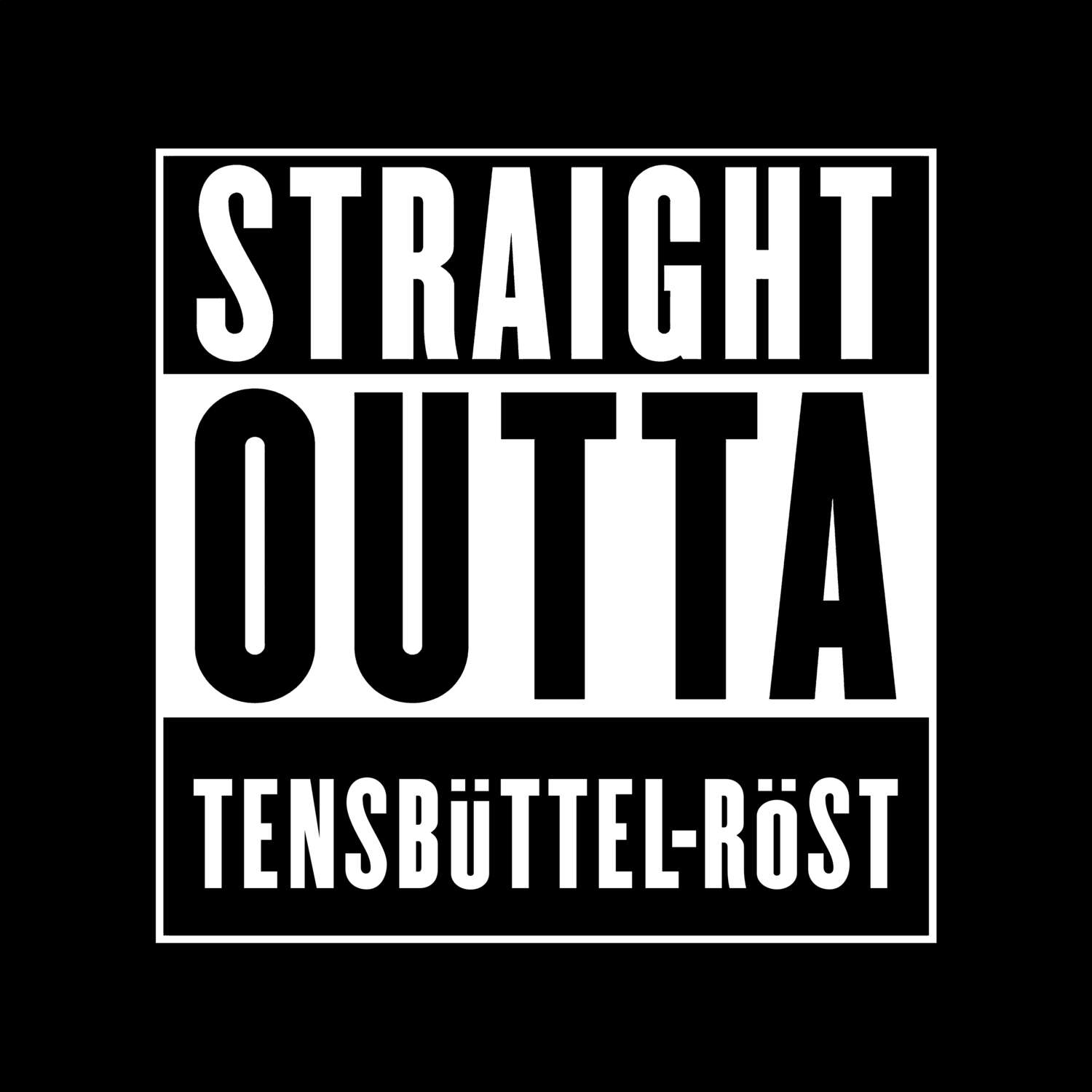 Tensbüttel-Röst T-Shirt »Straight Outta«