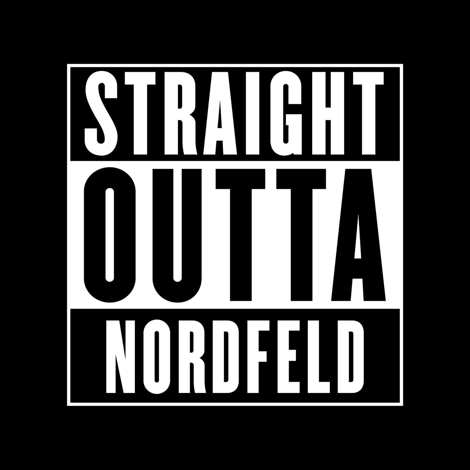 T-Shirt »Straight Outta« für den Ort »Nordfeld«