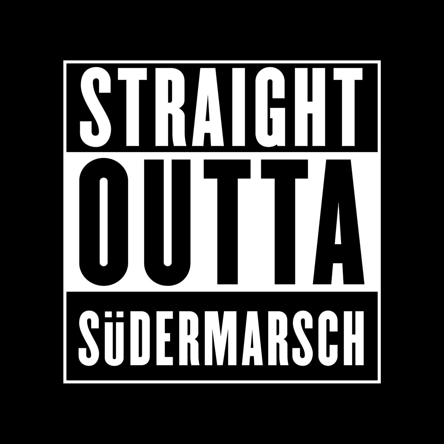 T-Shirt »Straight Outta« für den Ort »Südermarsch«