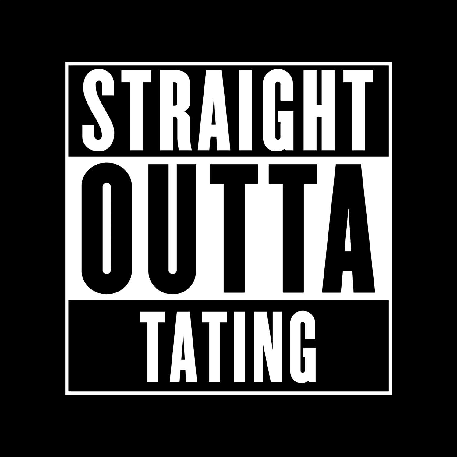 Tating T-Shirt »Straight Outta«