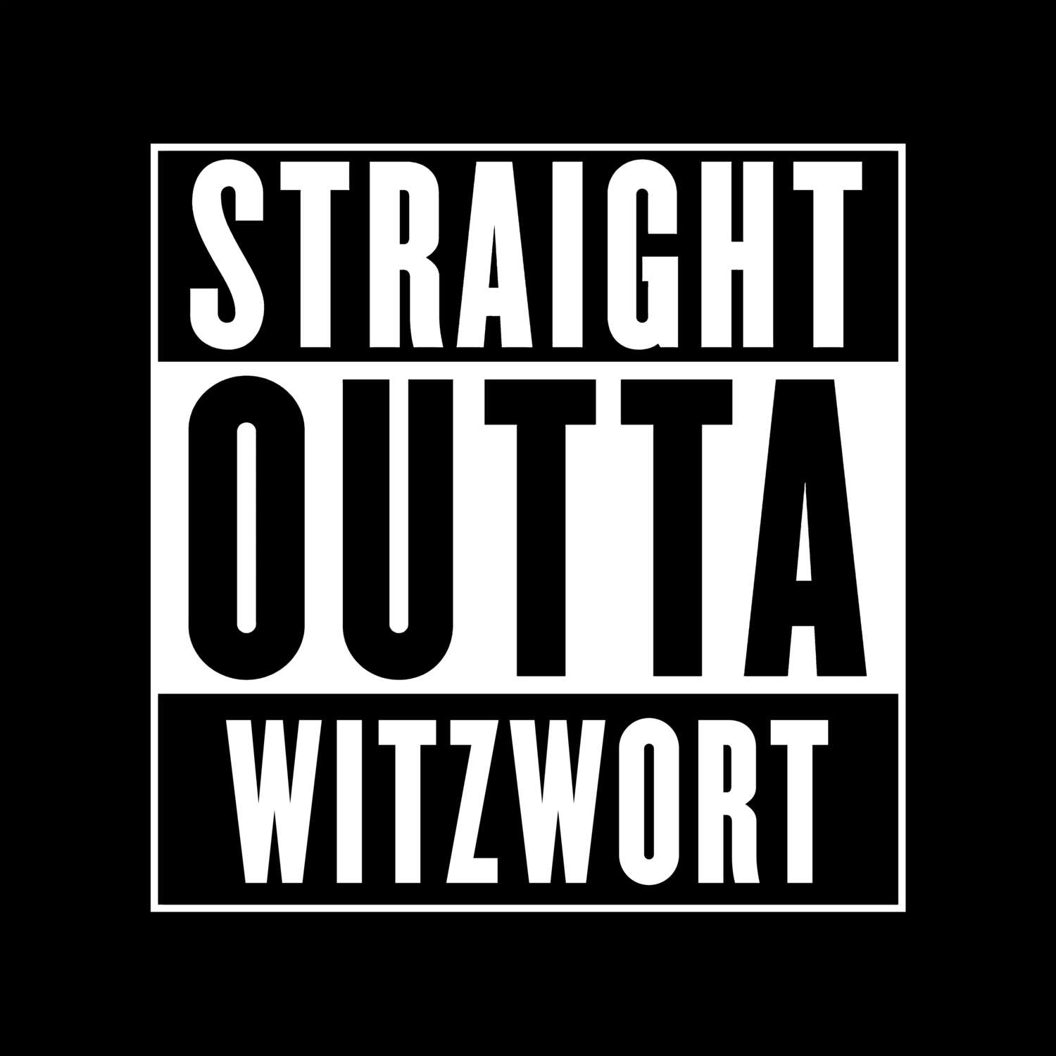 Witzwort T-Shirt »Straight Outta«