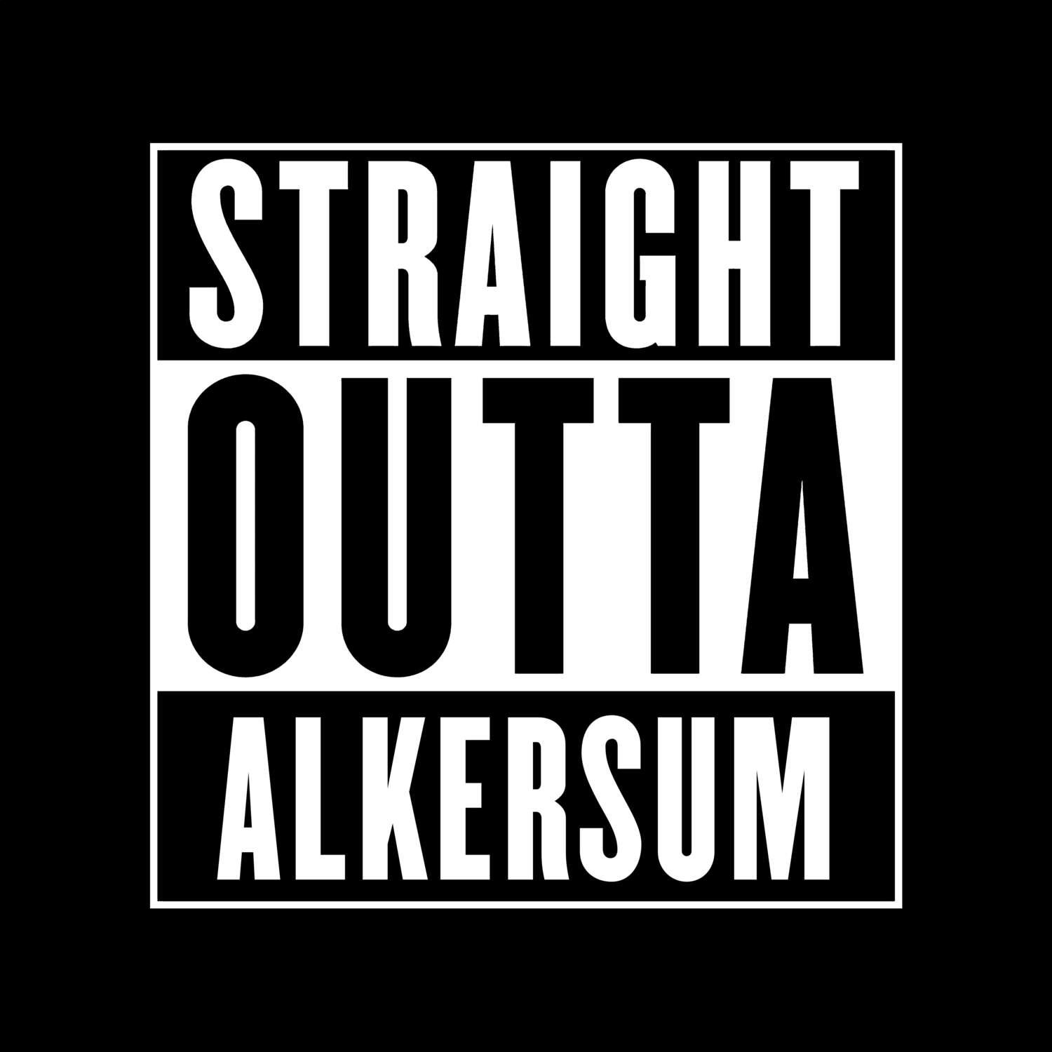 Alkersum T-Shirt »Straight Outta«