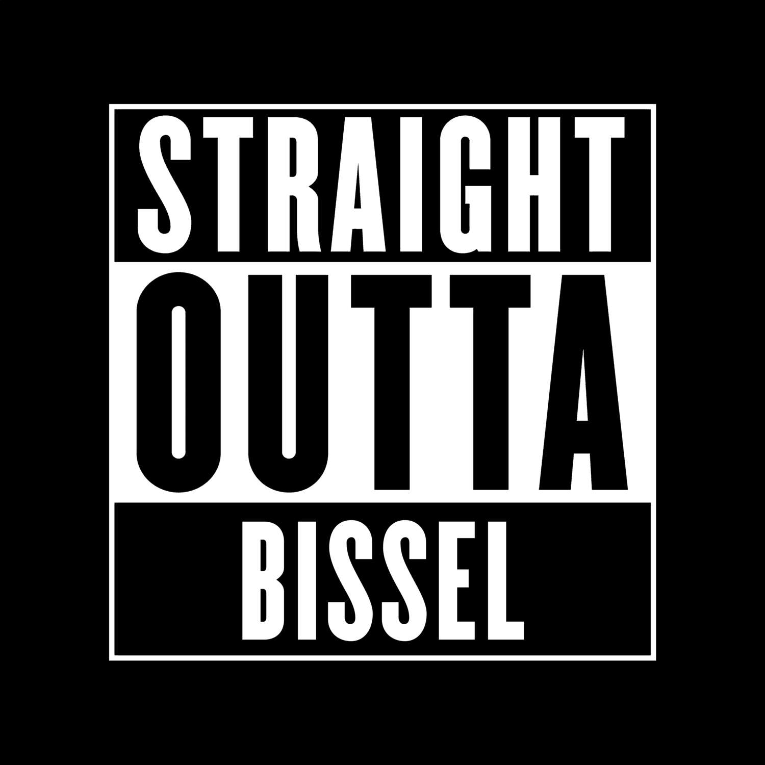 Bissel T-Shirt »Straight Outta«