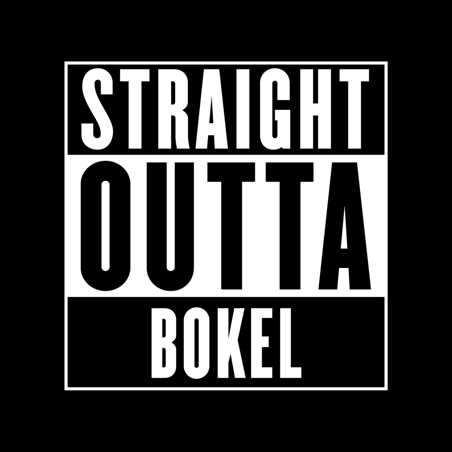 T-Shirt »Straight Outta« für den Ort »Bokel«