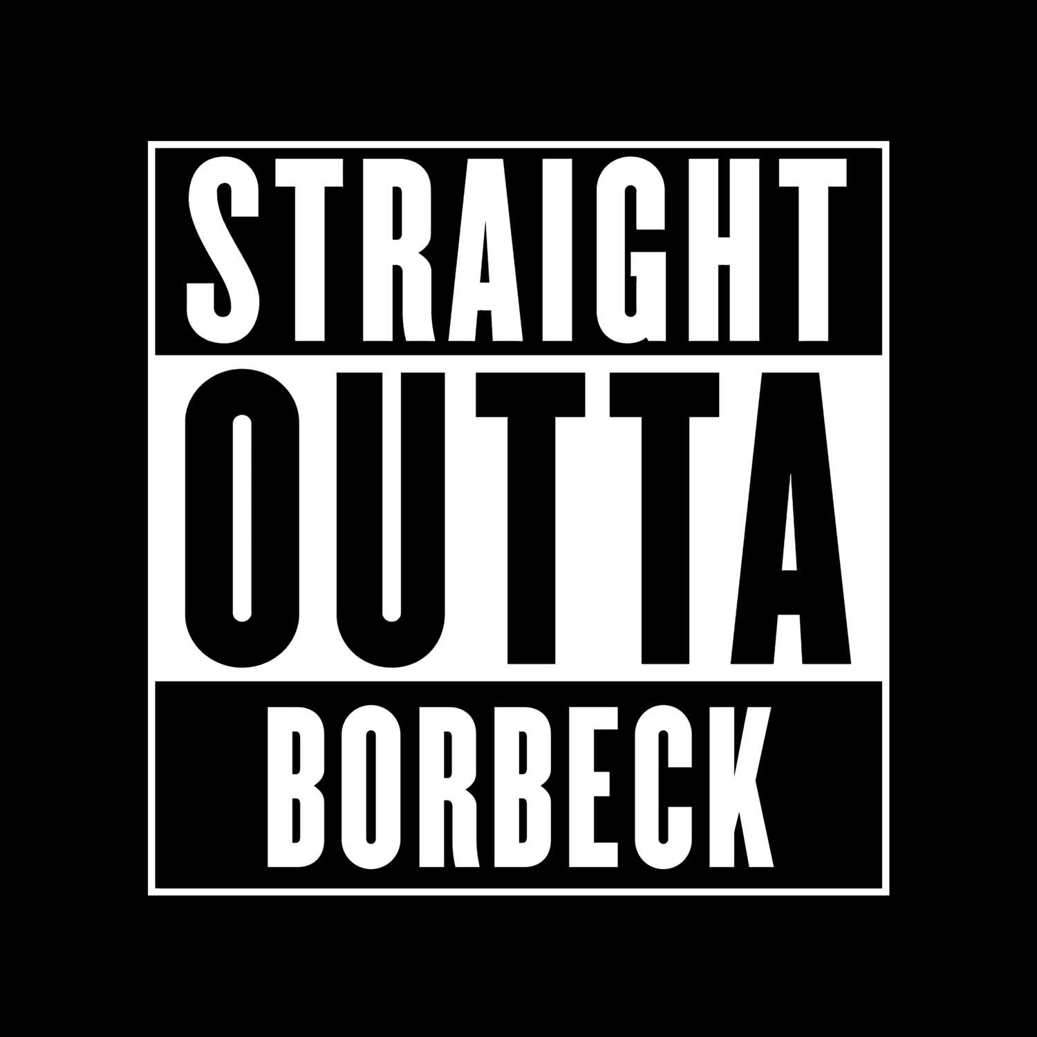 T-Shirt »Straight Outta« für den Ort »Borbeck«