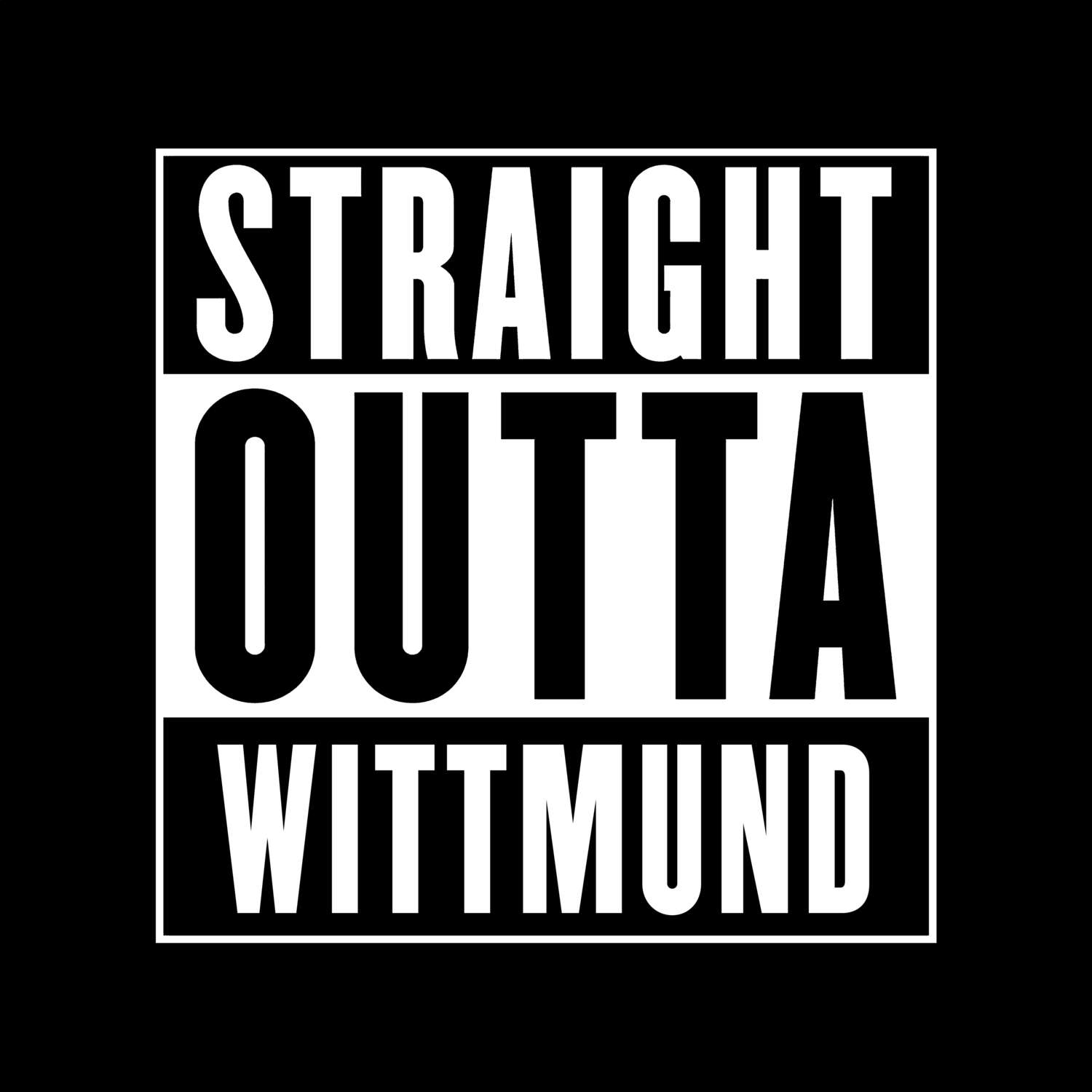 Wittmund T-Shirt »Straight Outta«