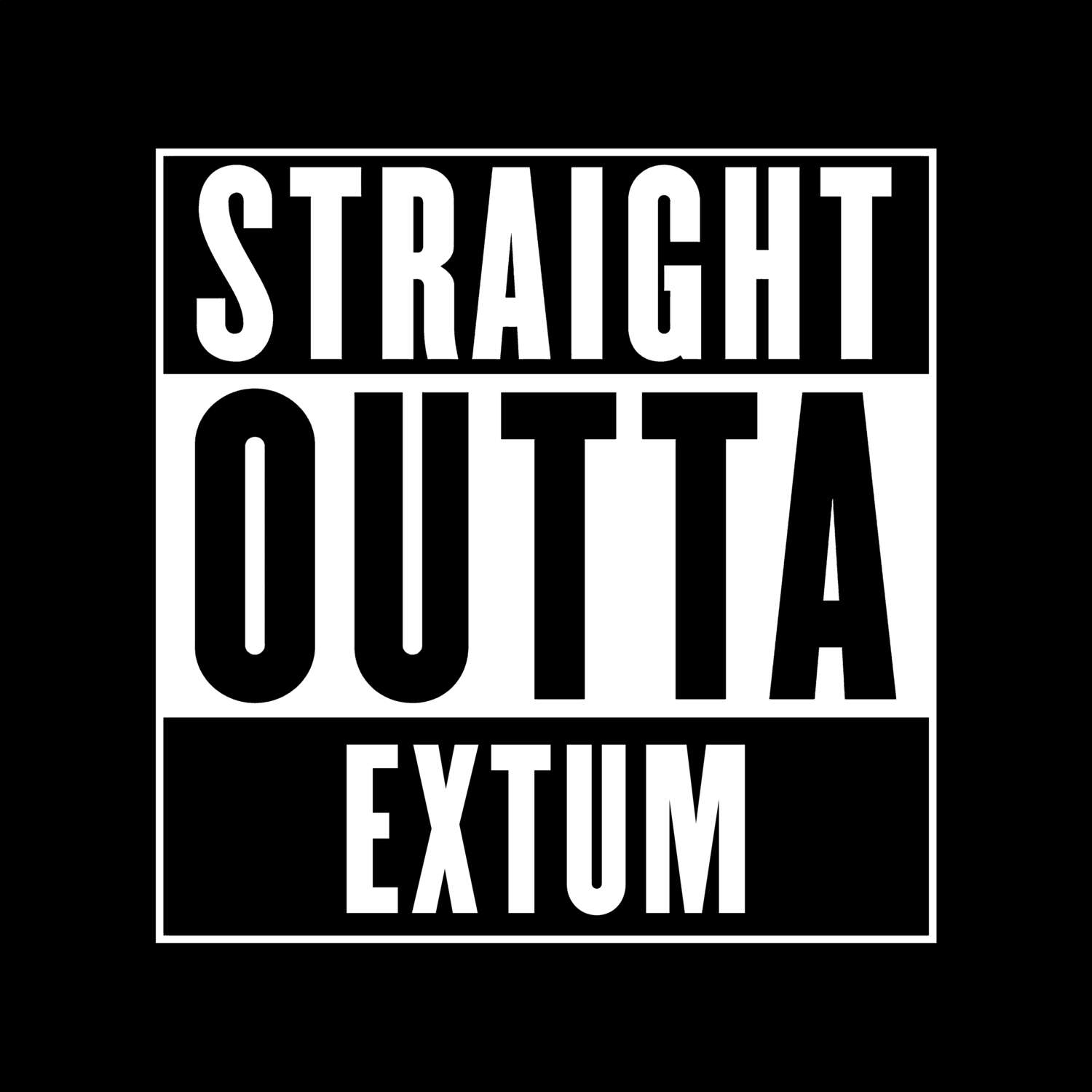 Extum T-Shirt »Straight Outta«