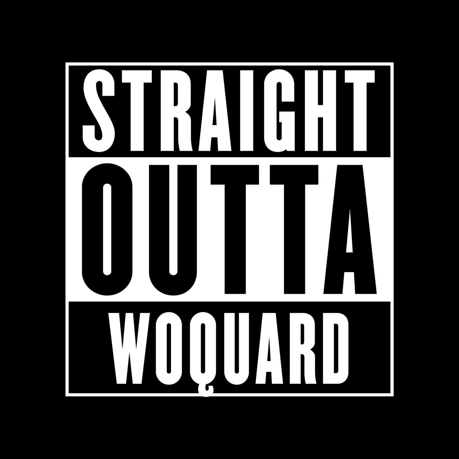 Woquard T-Shirt »Straight Outta«