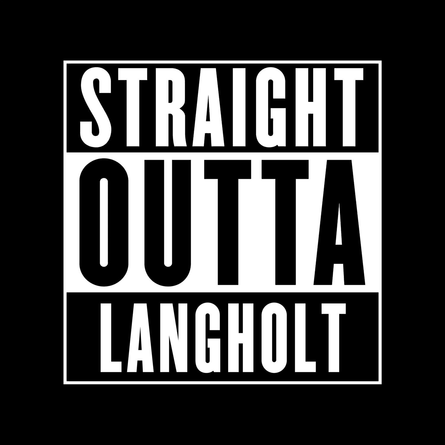 Langholt T-Shirt »Straight Outta«