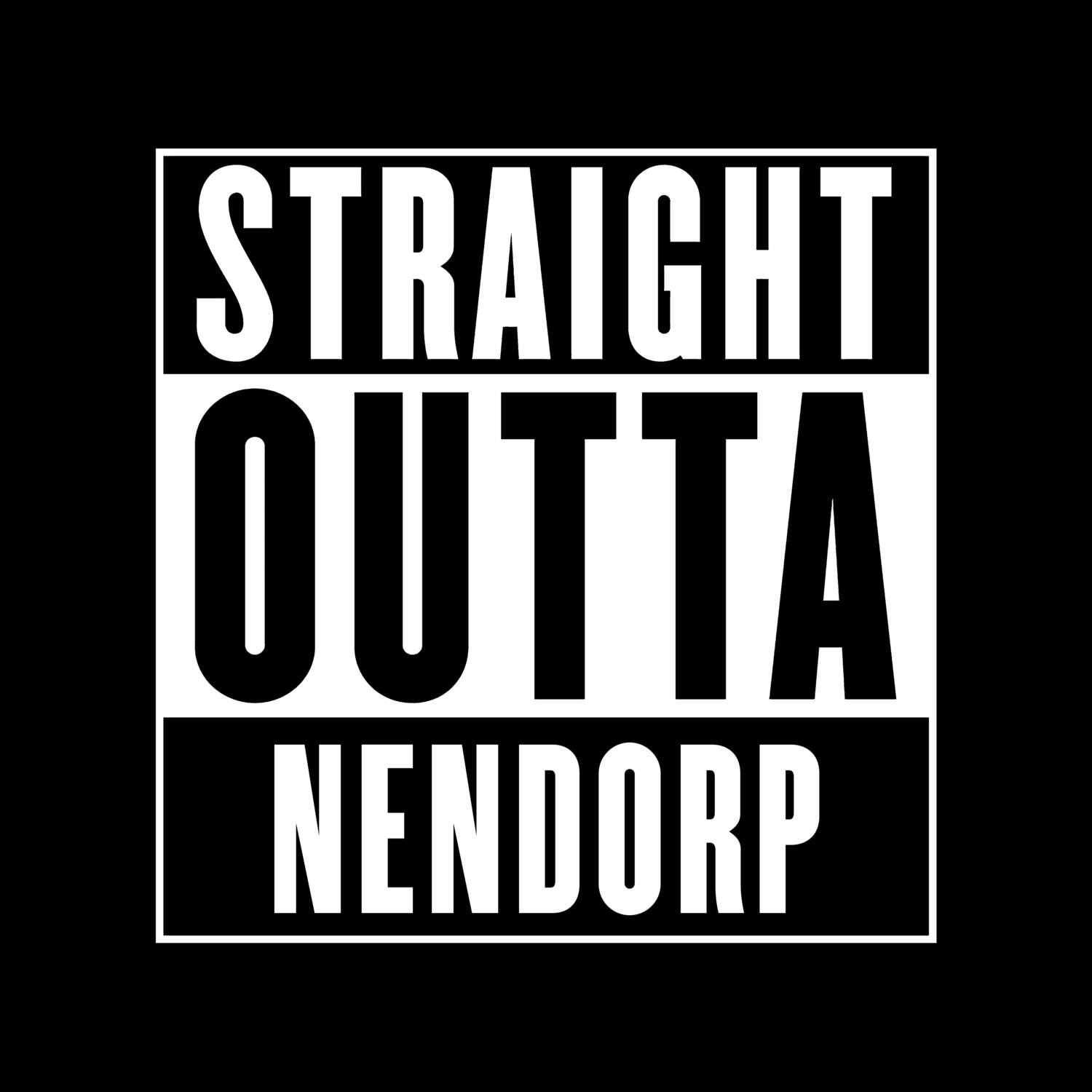 T-Shirt »Straight Outta« für den Ort »Nendorp«