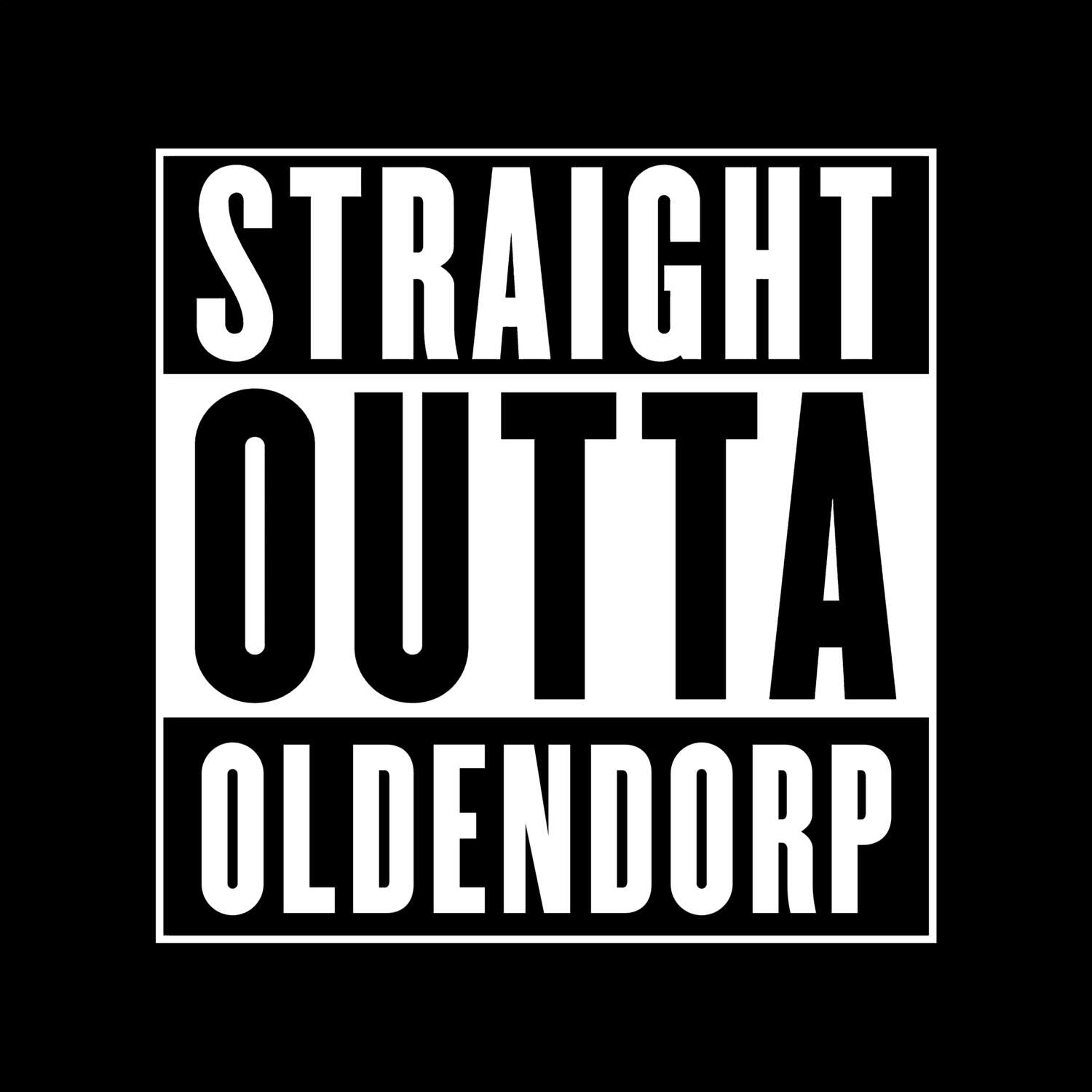 T-Shirt »Straight Outta« für den Ort »Oldendorp«