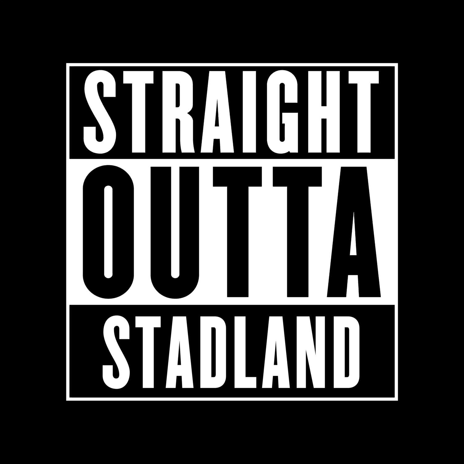 Stadland T-Shirt »Straight Outta«