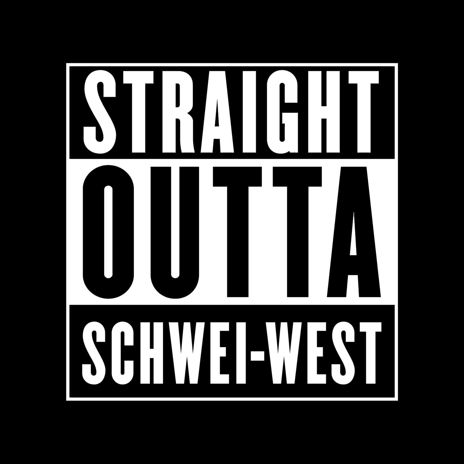 Schwei-West T-Shirt »Straight Outta«