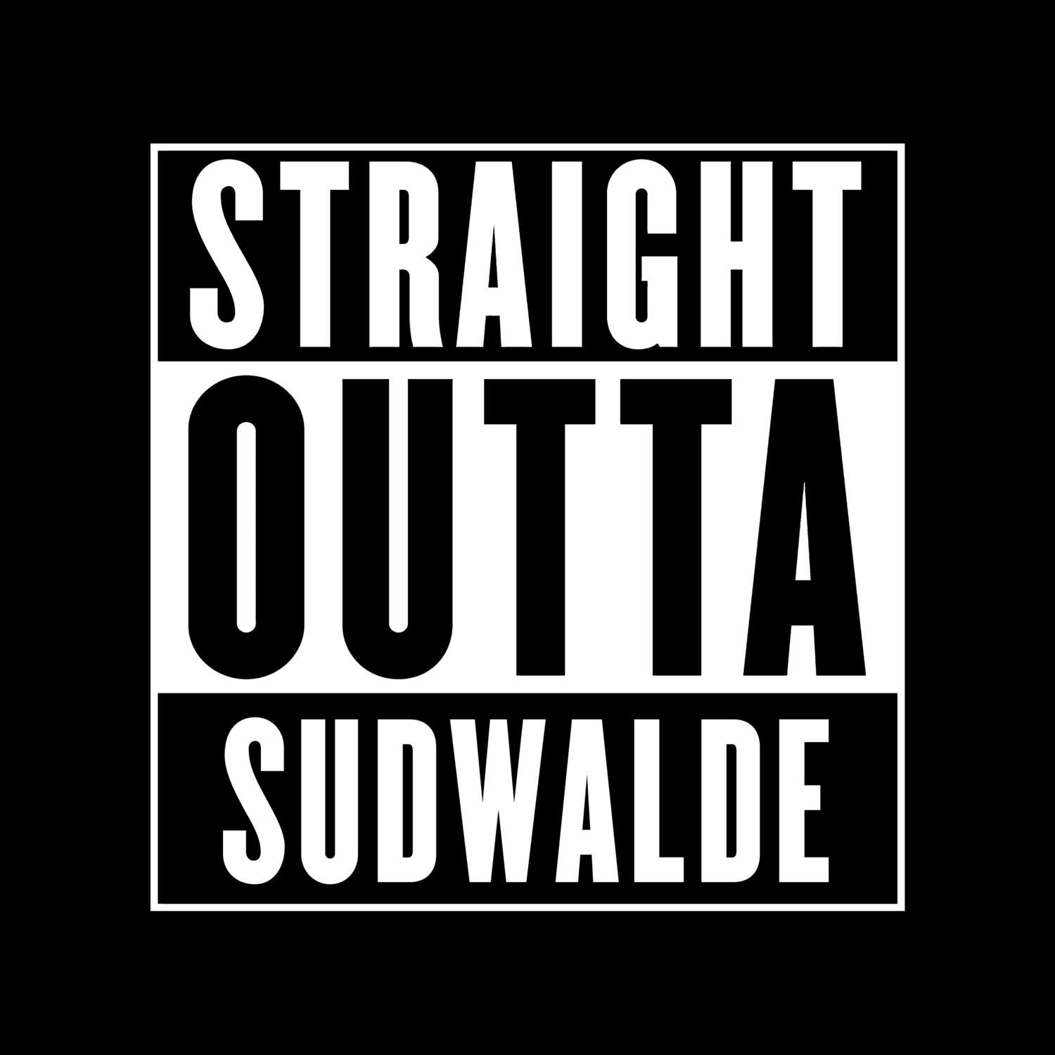 T-Shirt »Straight Outta« für den Ort »Sudwalde«