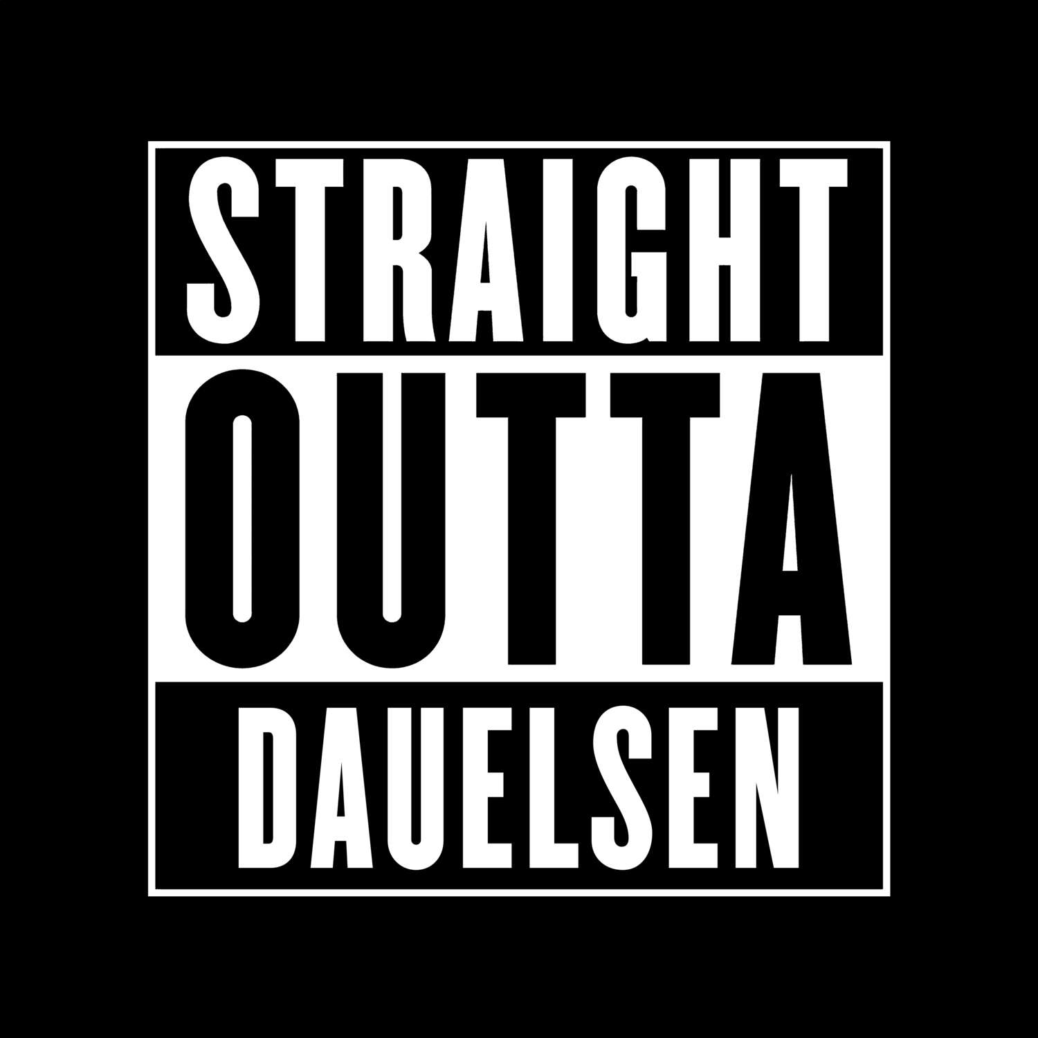 T-Shirt »Straight Outta« für den Ort »Dauelsen«