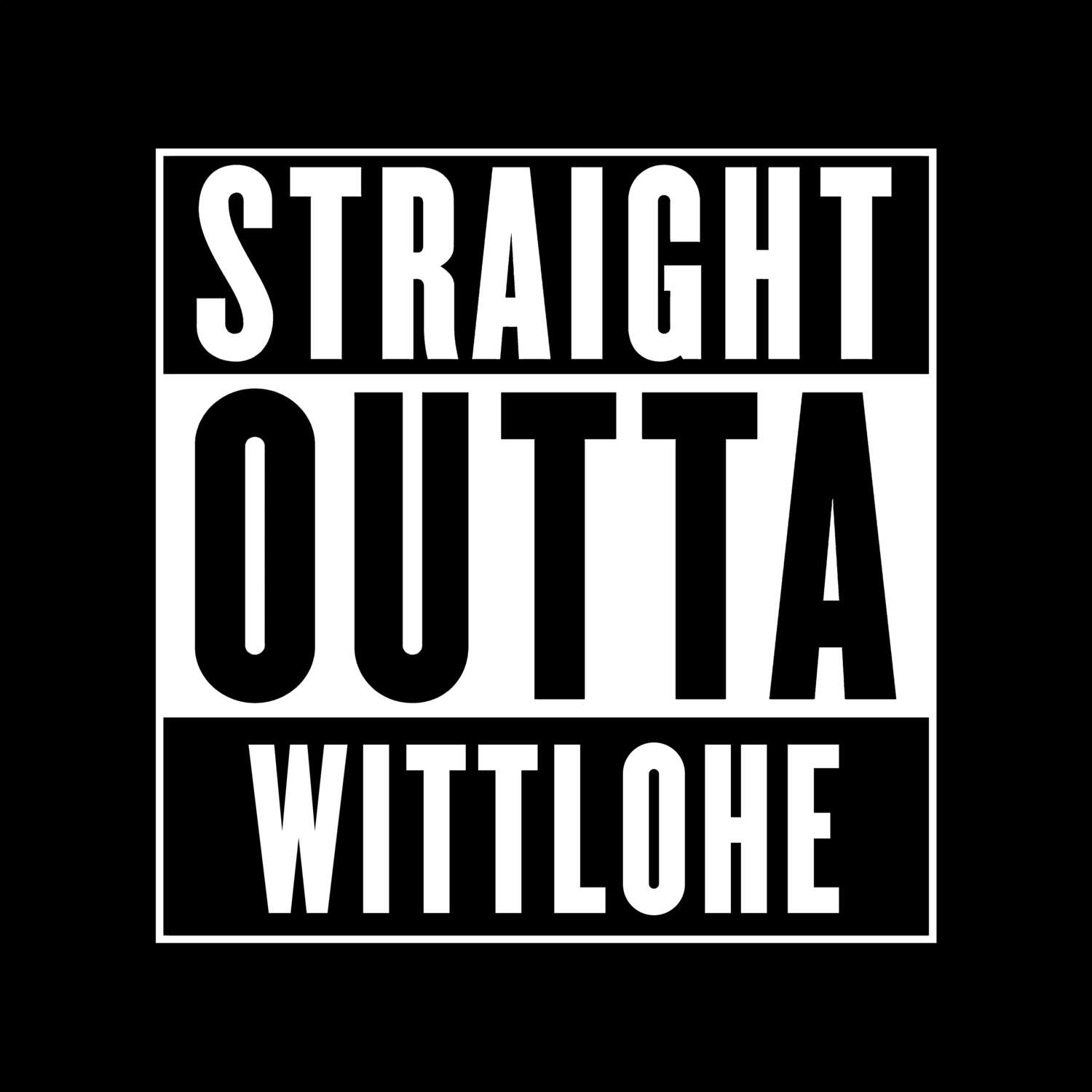 Wittlohe T-Shirt »Straight Outta«