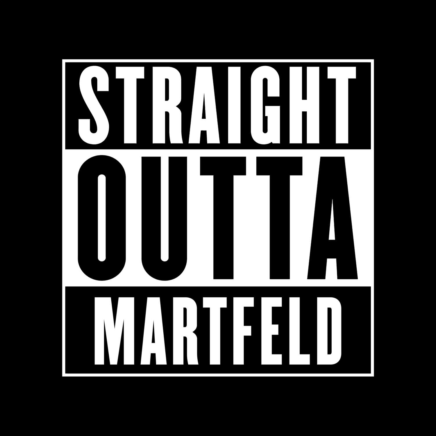 T-Shirt »Straight Outta« für den Ort »Martfeld«