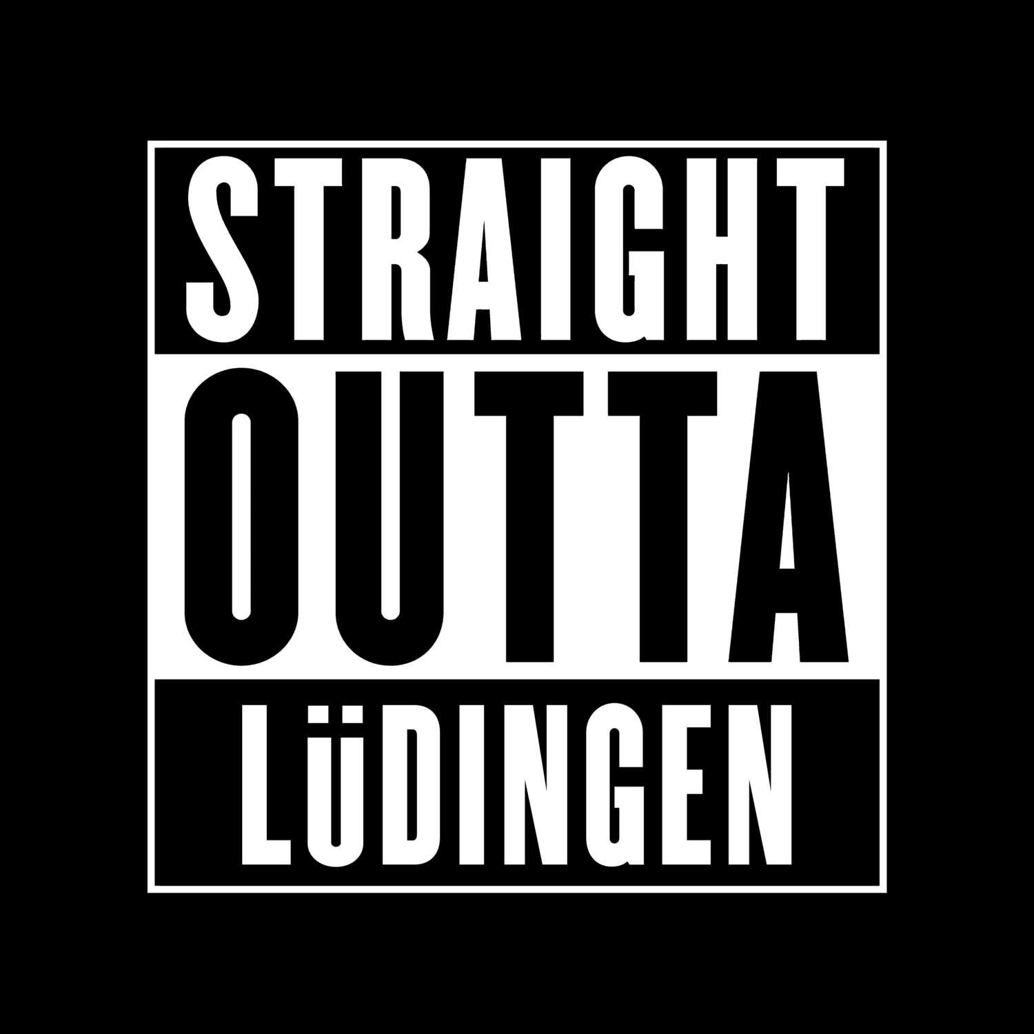 T-Shirt »Straight Outta« für den Ort »Lüdingen«