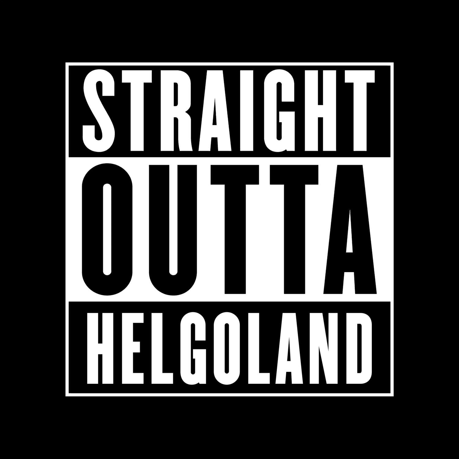 Helgoland T-Shirt »Straight Outta«