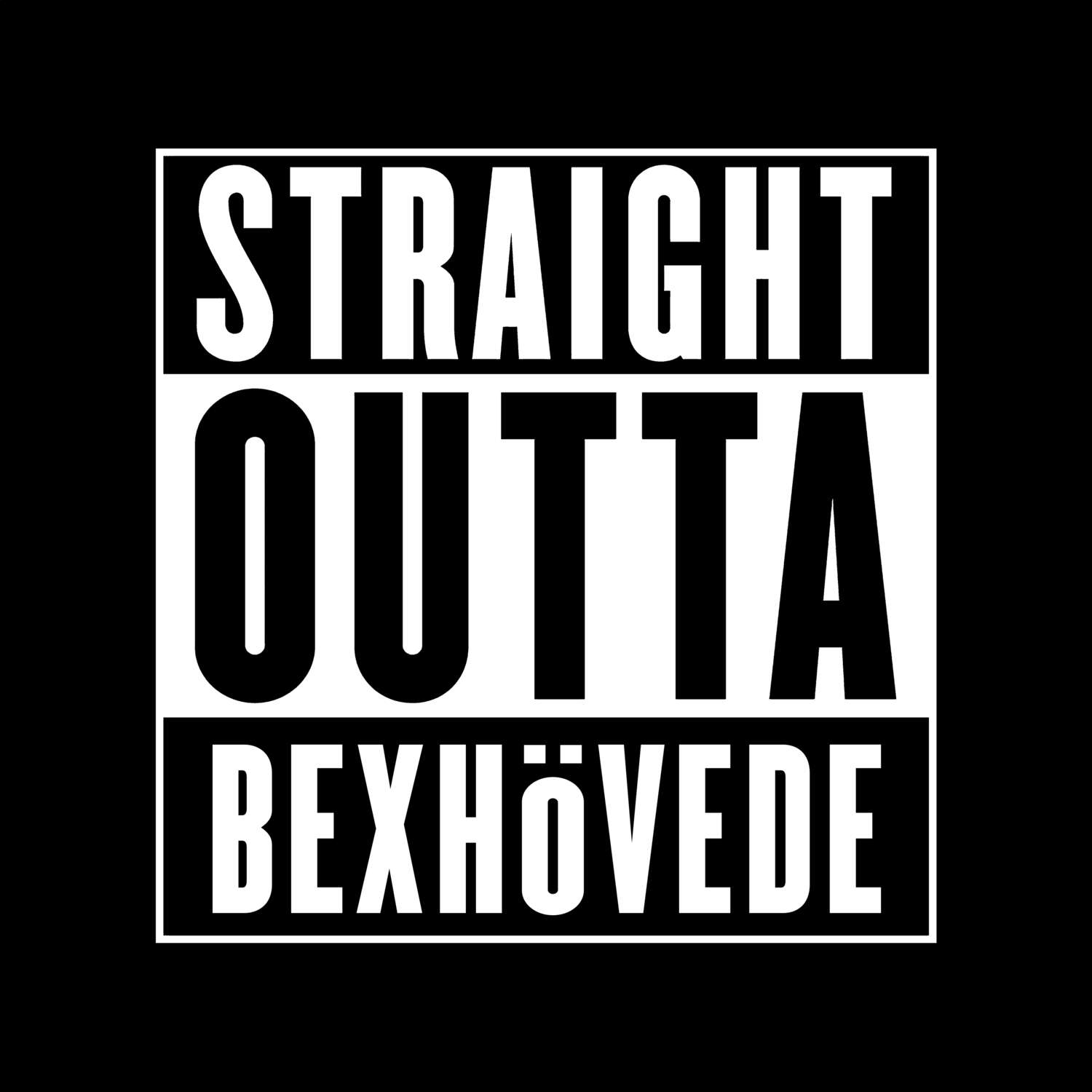 Bexhövede T-Shirt »Straight Outta«