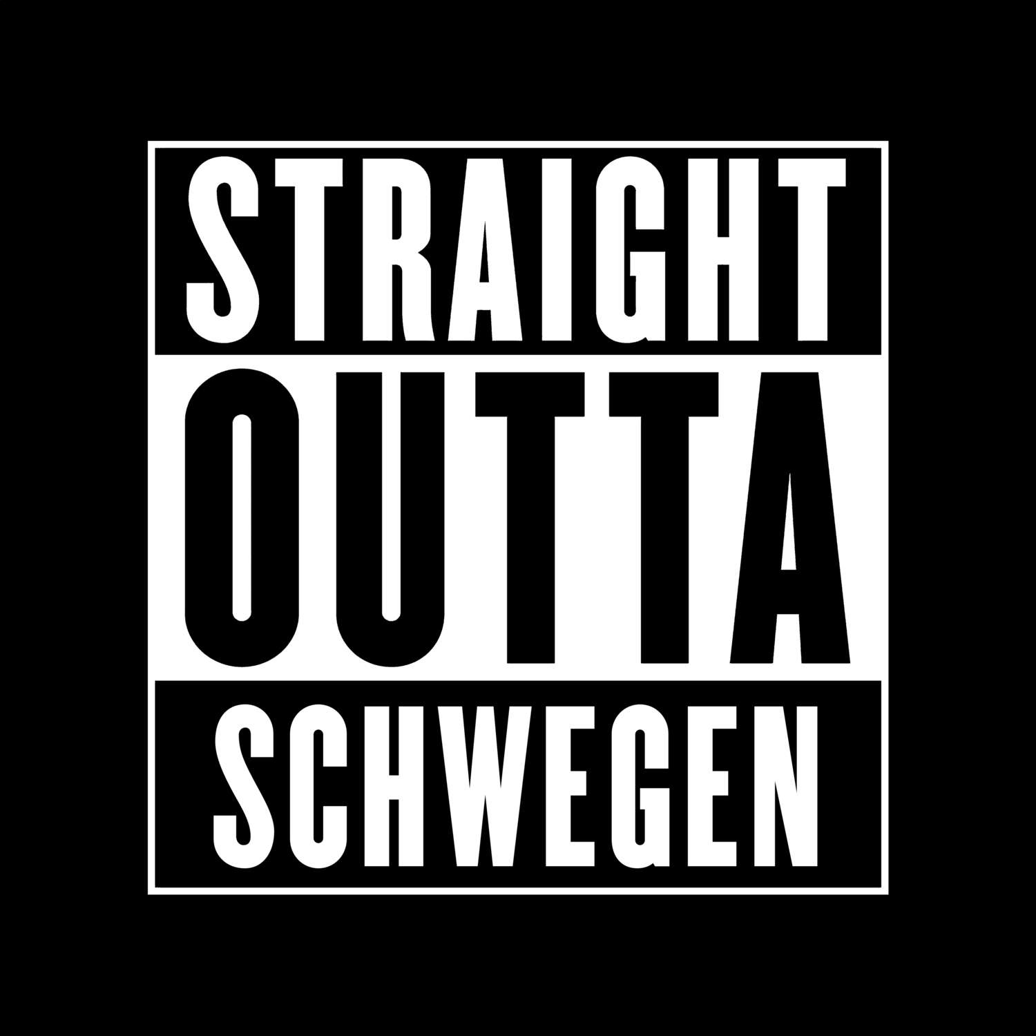 Schwegen T-Shirt »Straight Outta«