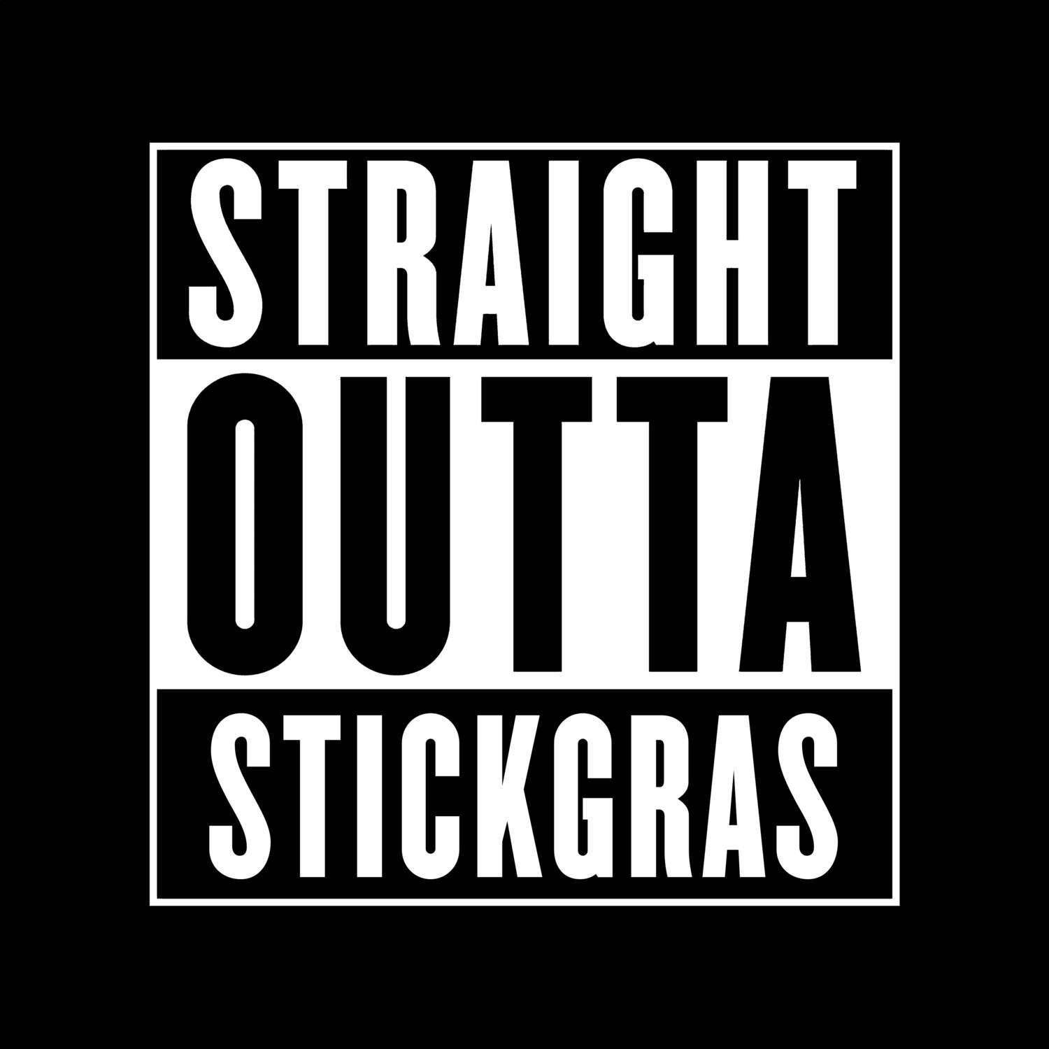 Stickgras T-Shirt »Straight Outta«