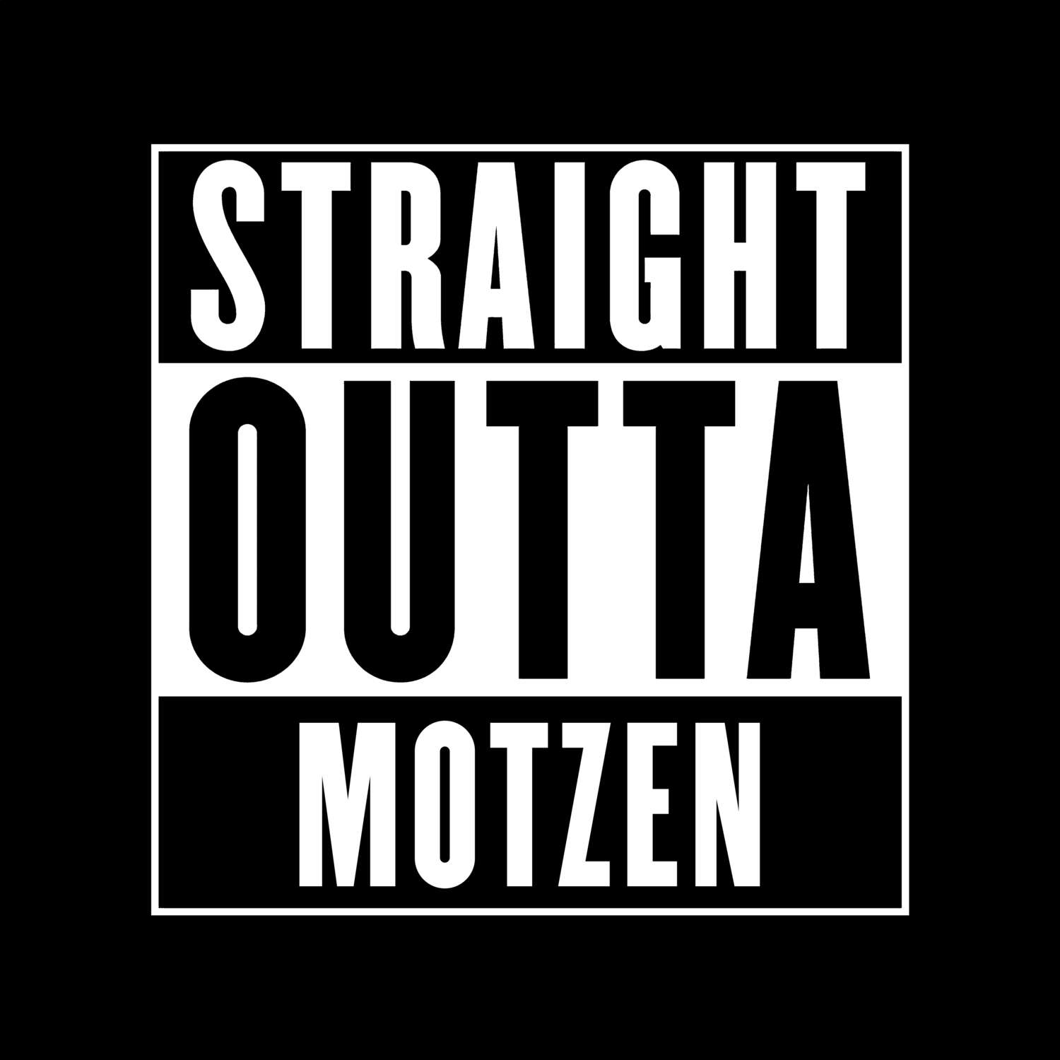 T-Shirt »Straight Outta« für den Ort »Motzen«