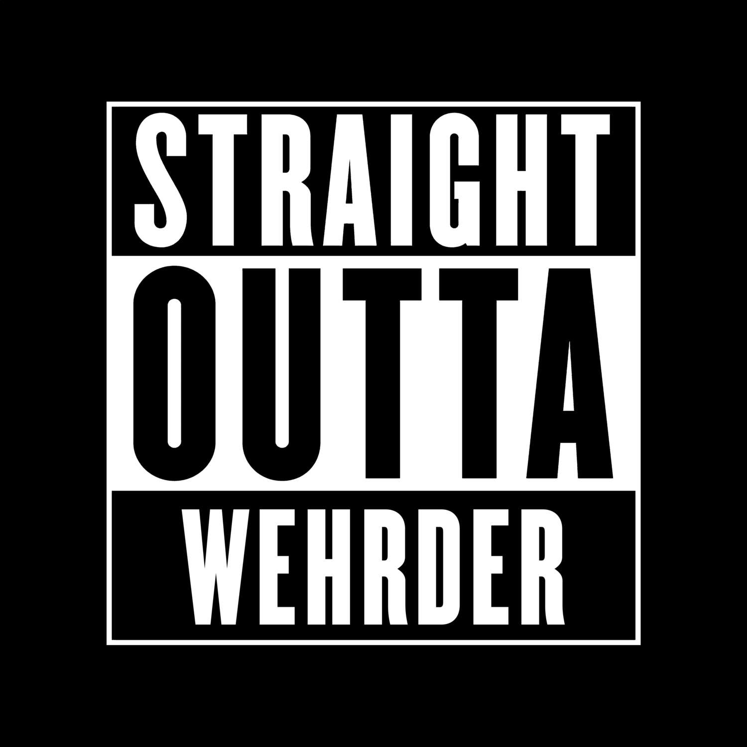 T-Shirt »Straight Outta« für den Ort »Wehrder«