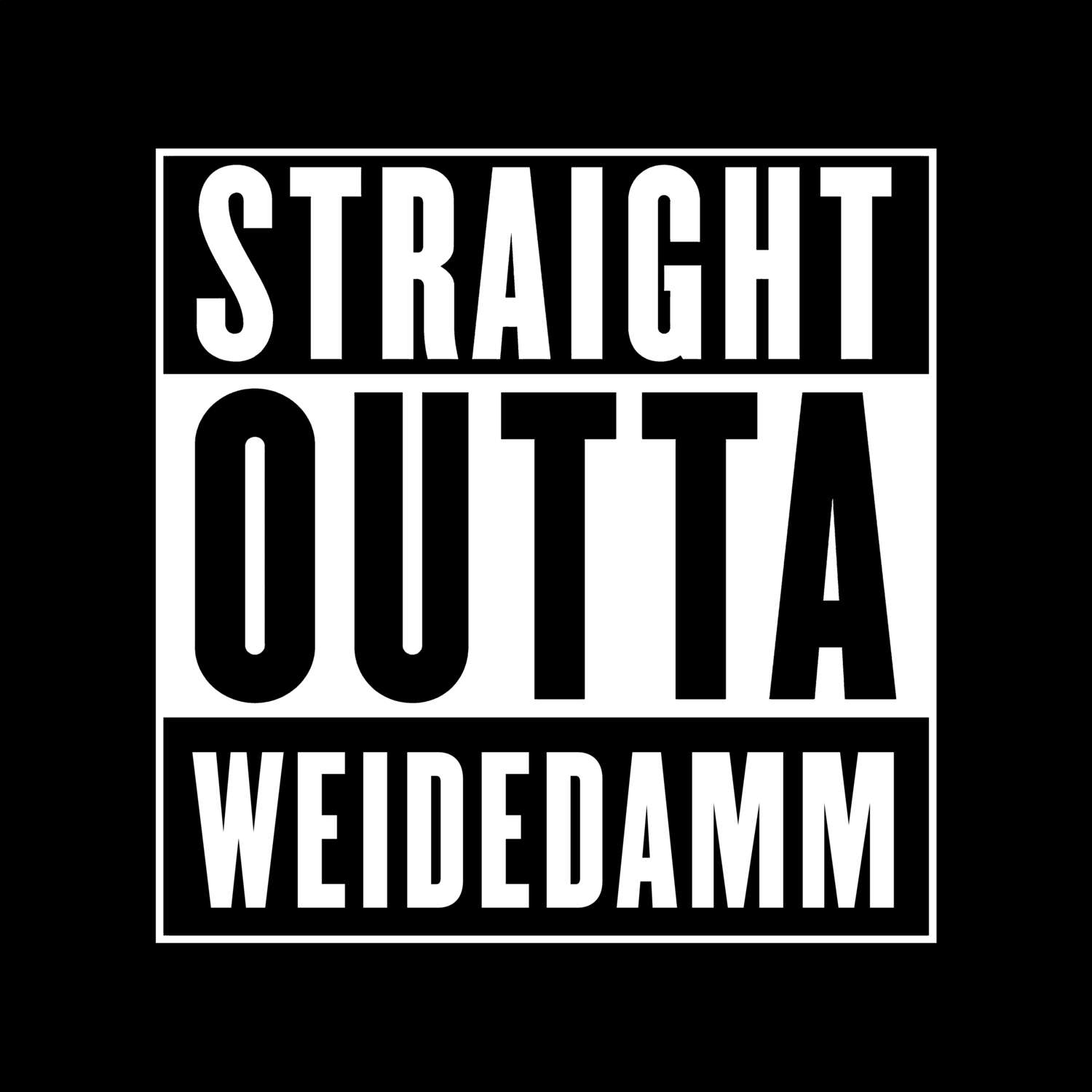 T-Shirt »Straight Outta« für den Ort »Weidedamm«