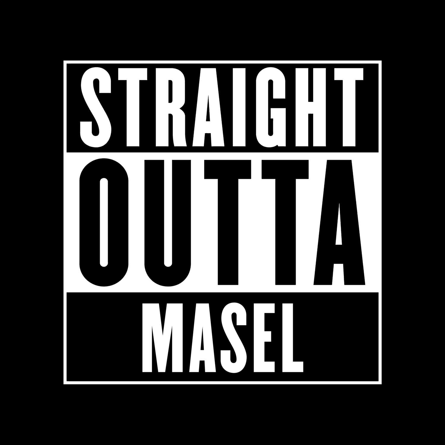 Masel T-Shirt »Straight Outta«