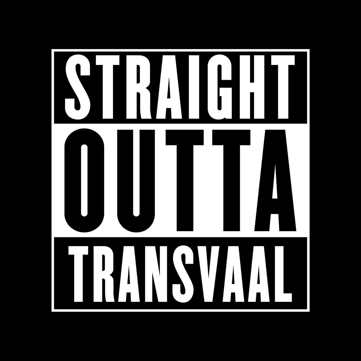 Transvaal T-Shirt »Straight Outta«