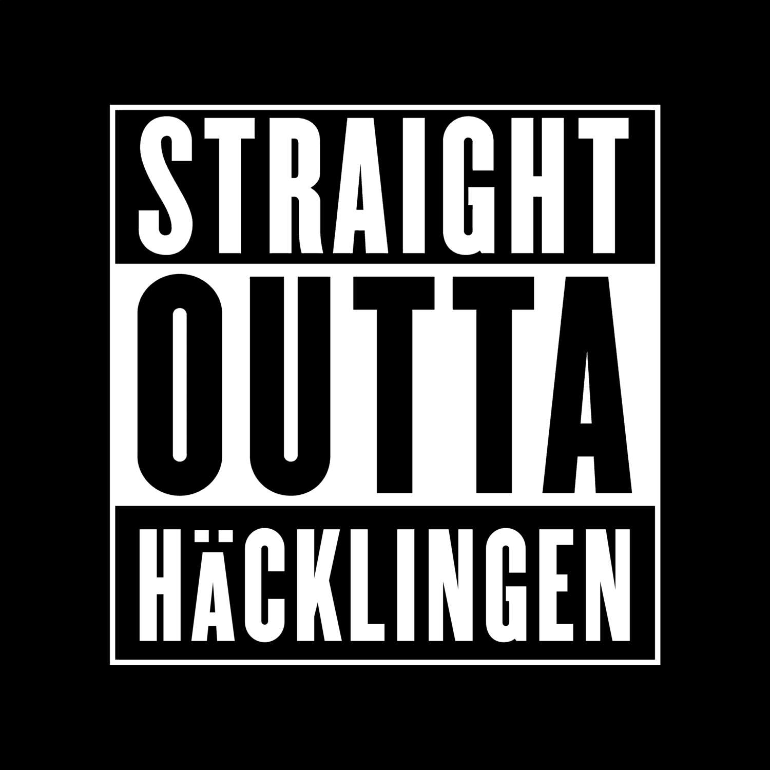 T-Shirt »Straight Outta« für den Ort »Häcklingen«