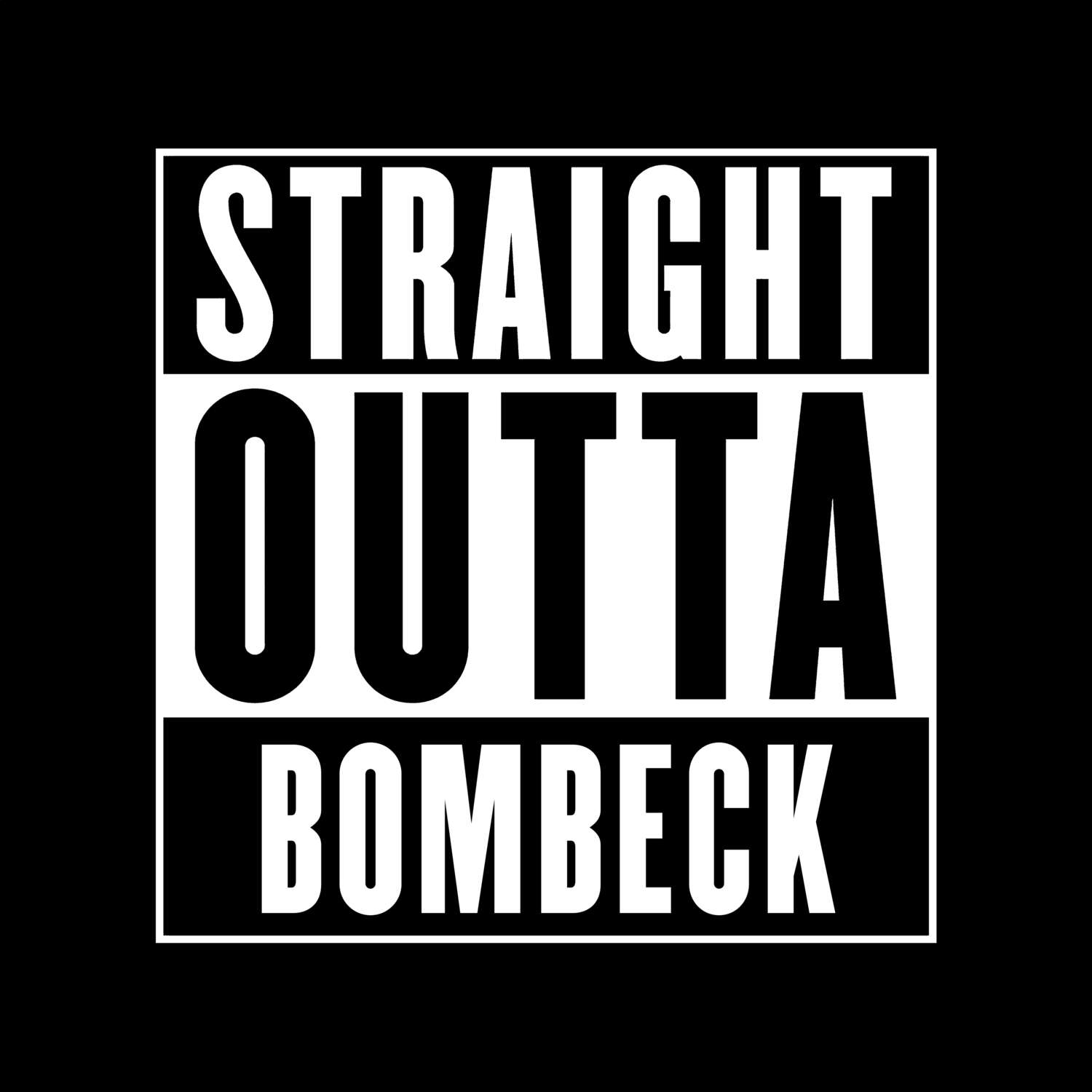 Bombeck T-Shirt »Straight Outta«