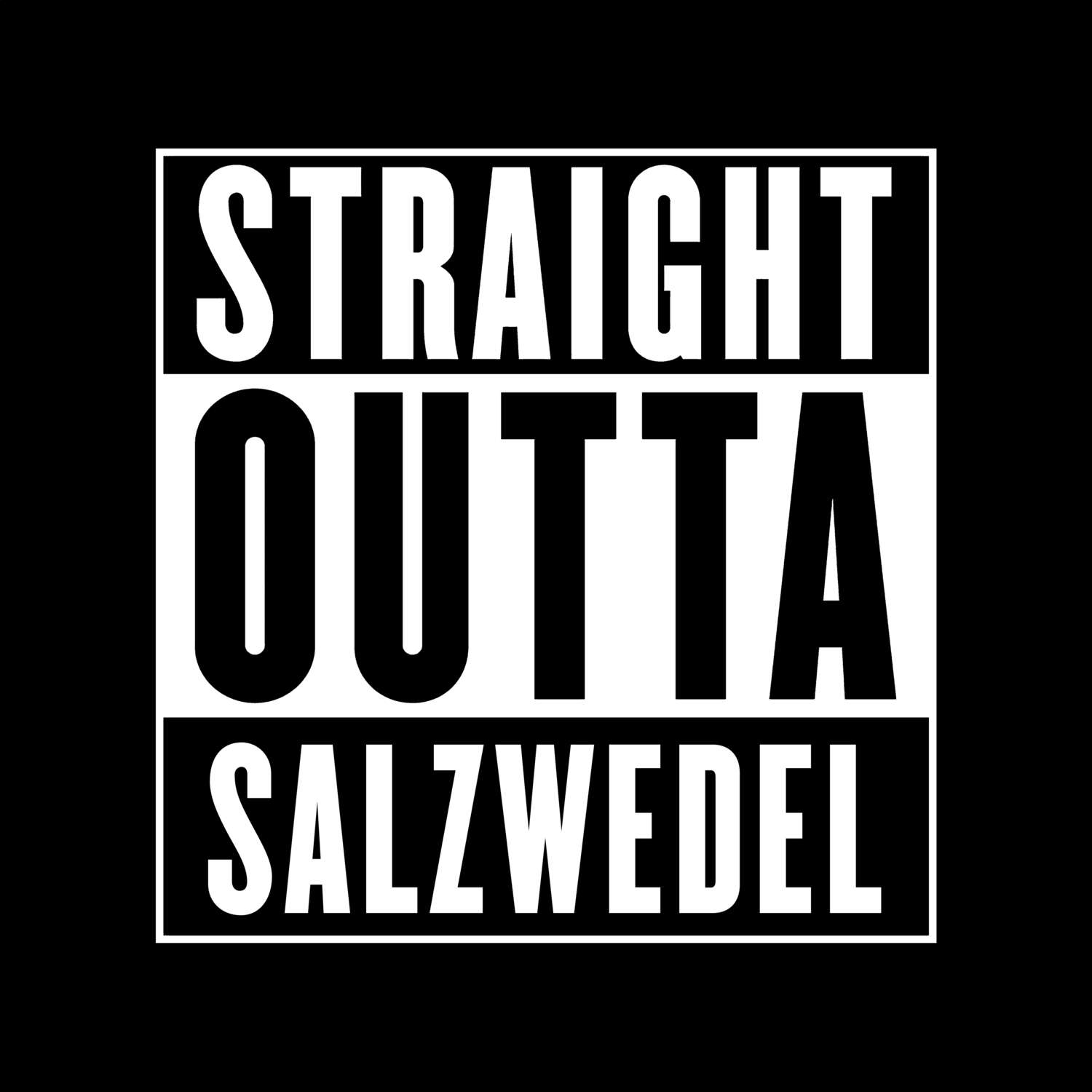Salzwedel T-Shirt »Straight Outta«