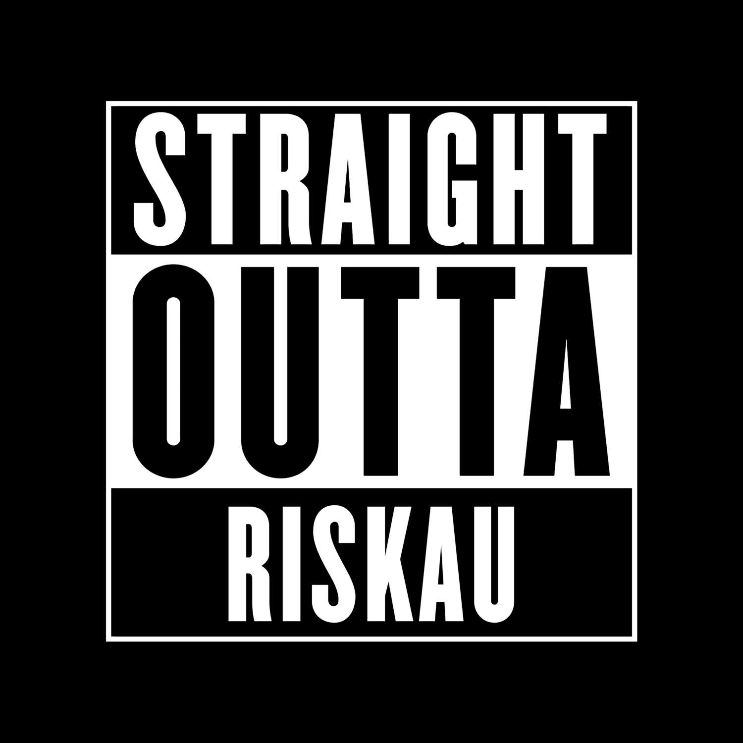 T-Shirt »Straight Outta« für den Ort »Riskau«